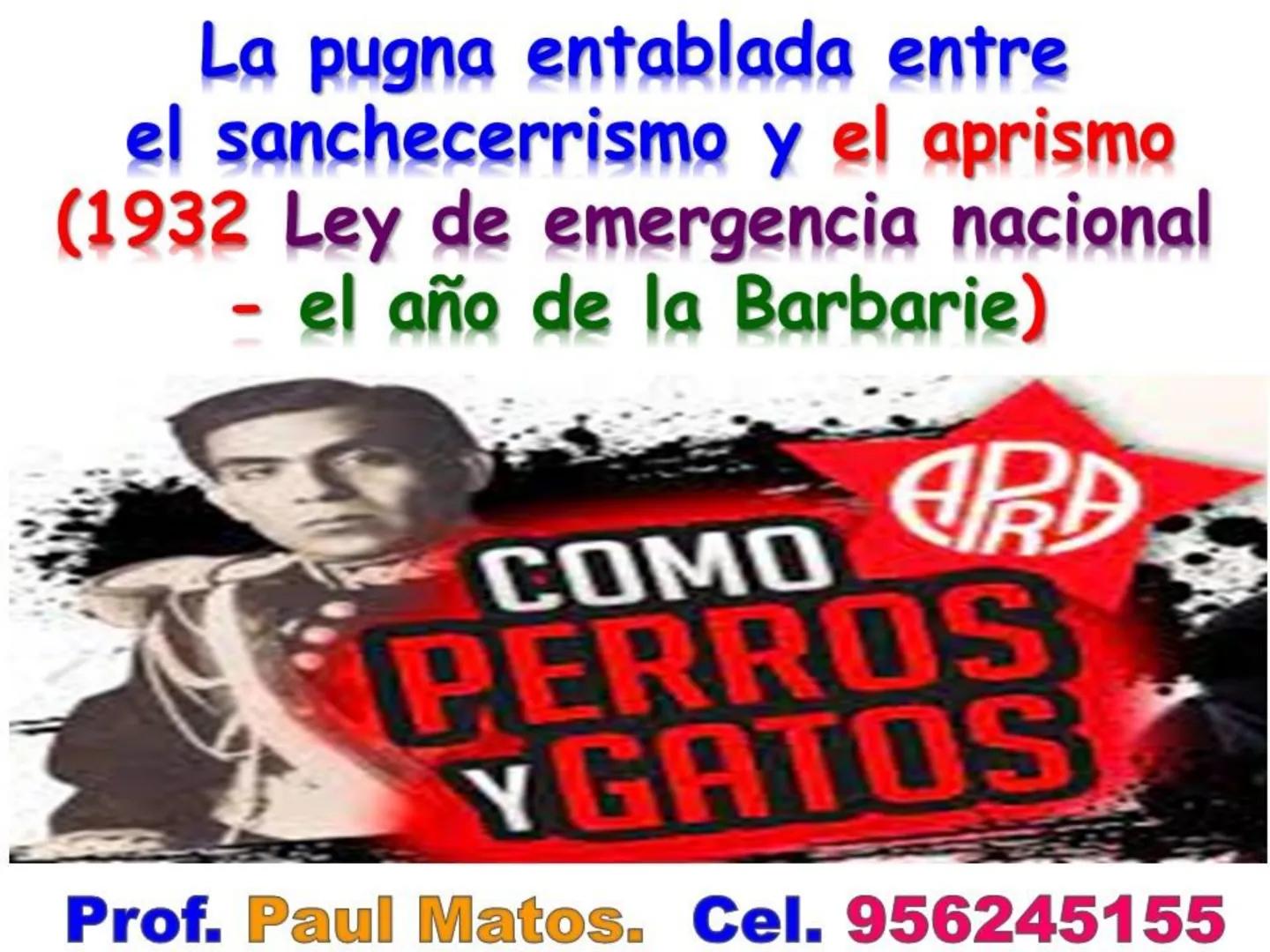 ¿Cómo fue el gobierno
nacionalista de Sánchez Cerro?
(1930-1931)
Piurano conocido como El "Mocho"
PROF PAUL MATOS. CEL. 956245155 COMPETENCI