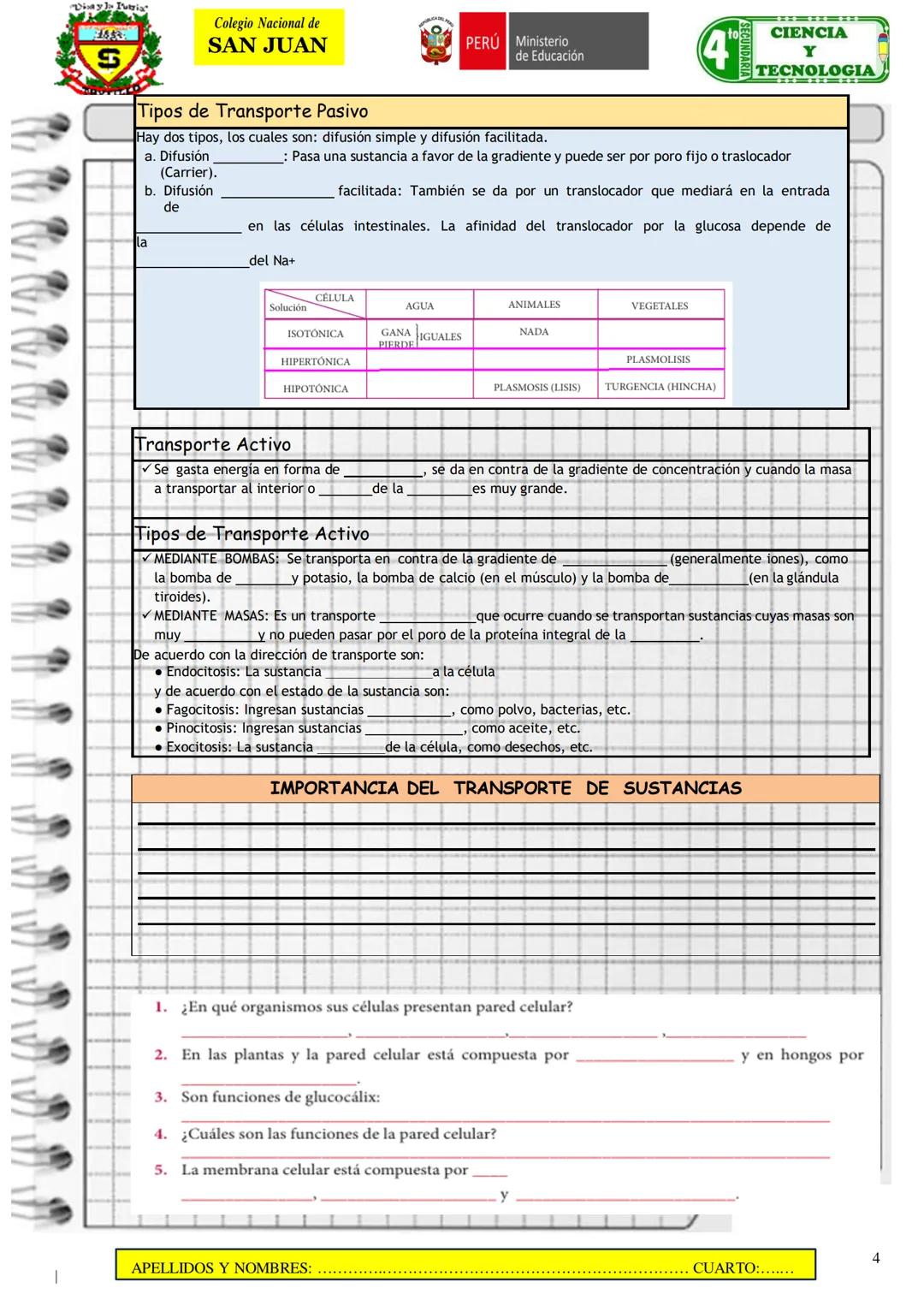 # ENTENDIENDO LA DINÁMICA CELULAR: UN VIAJE A TRAVÉS DEL TRANSPORTE DE MEMBRANA
GRADO
CUARTO GRADO
SECCIONES: D-E-F-G-H-I
DOCENTE
Rosa Clau