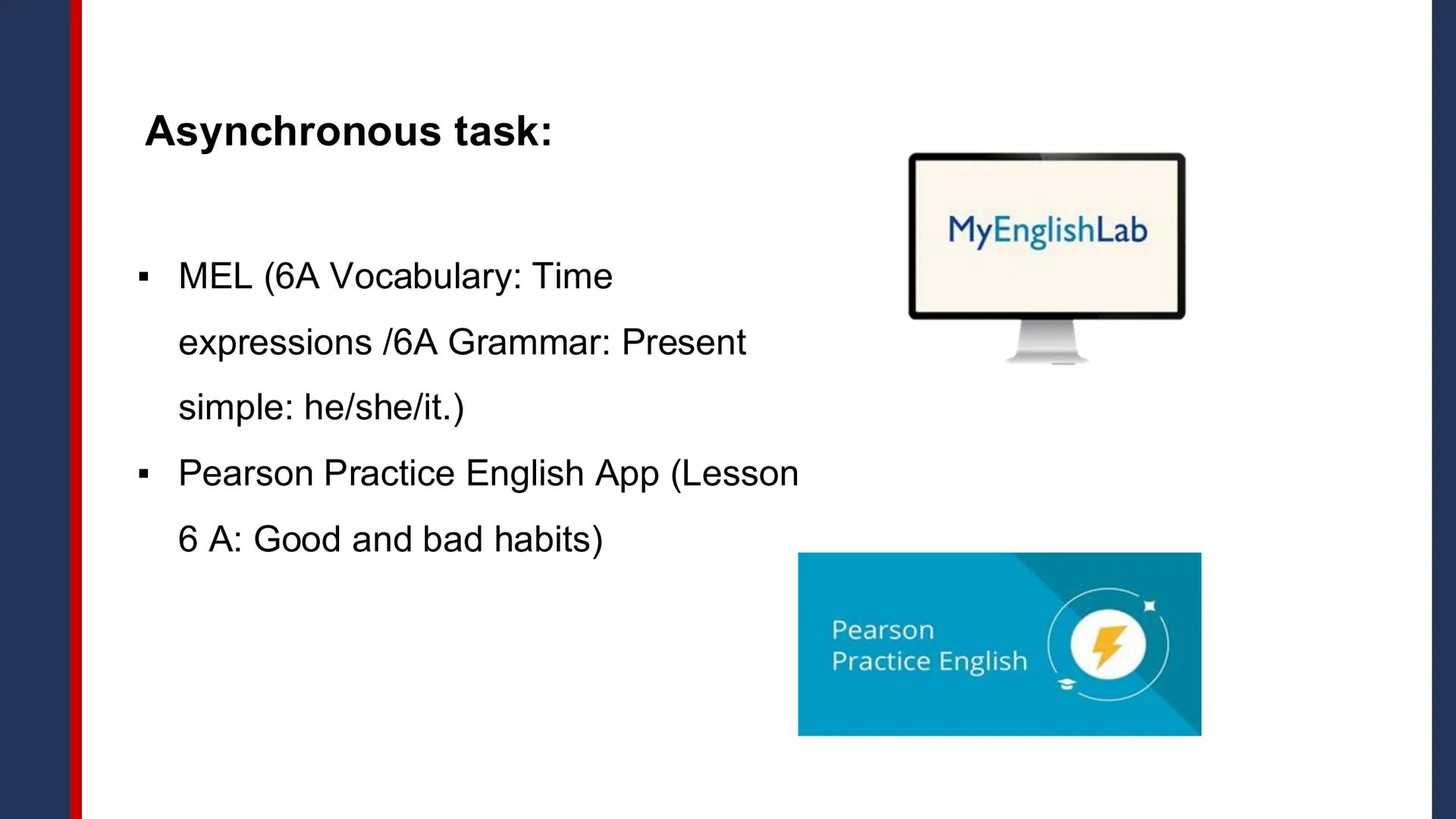 Pregrado
Programa de
Formación
Humanística
English II
2025-11
Session 1:
- Induction session
- Present simple:
He, she, it
- Time expres