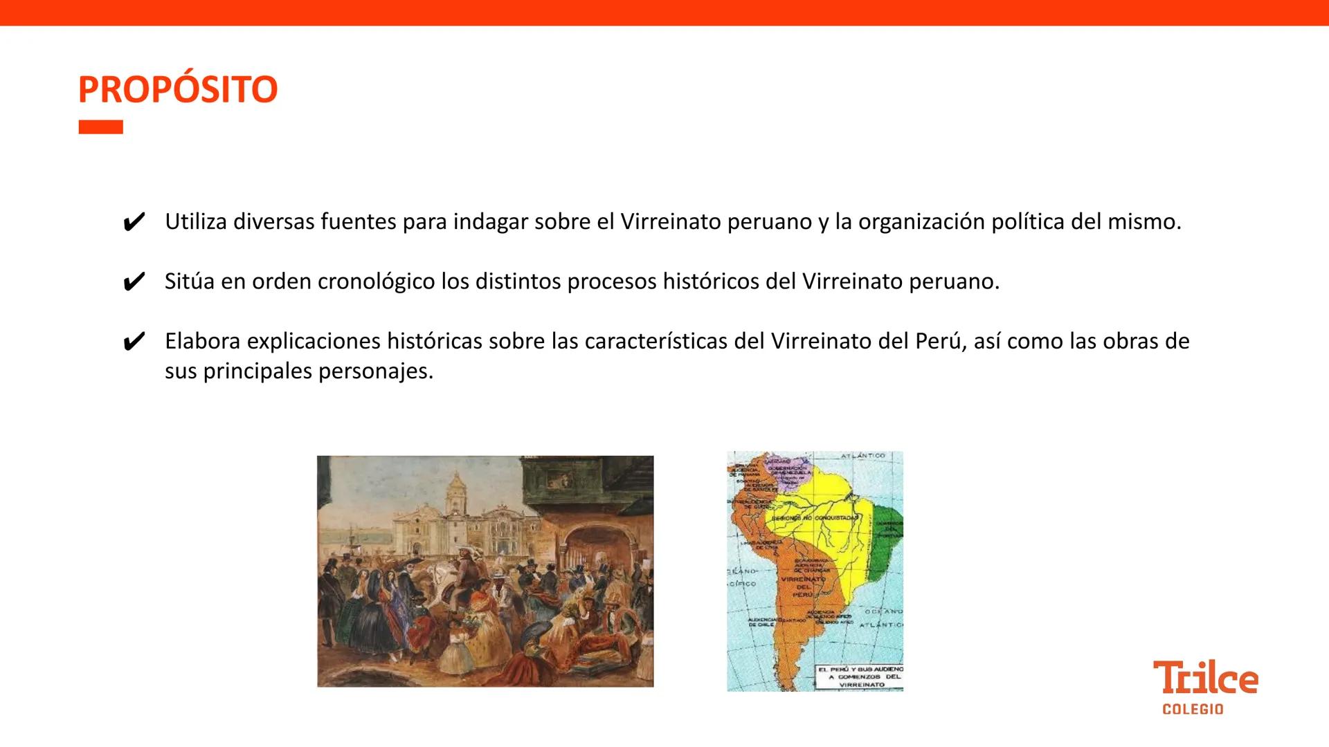 Curso:
HISTORIA DEL PERÚ
Tema:
ESTADO COLONIAL Y ORGANIZACIÓN
POLÍTICA DEL VIRREINATO
Grado:
2DO
Semana:
25
Trilce
COLEGIO # PROPÓSITO