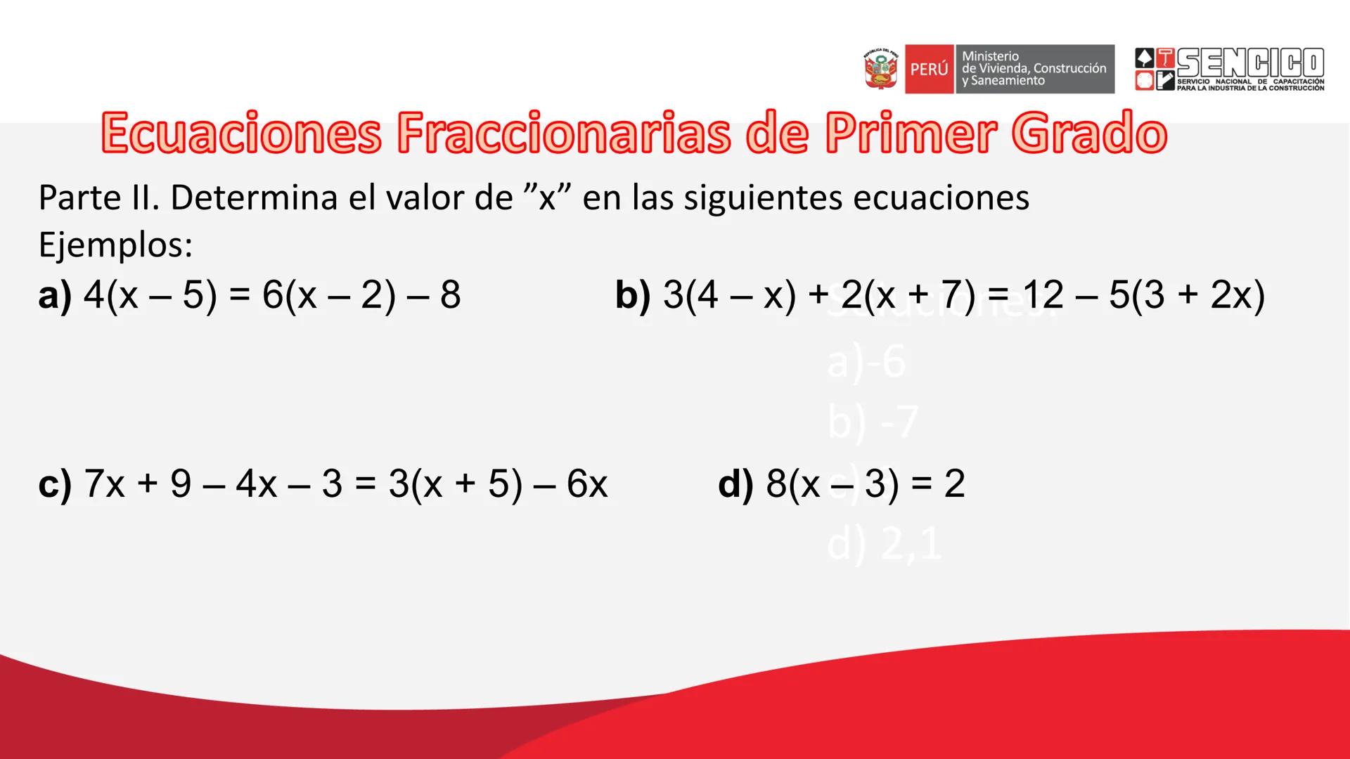 Ministerio
PERÚ de Vivienda, Construcción
y Saneamiento
SENCICO
SERVICIO NACIONAL DE CAPACITACIÓN
PARA LA INDUSTRIA DE LA CONSTRUCCIÓN
SE