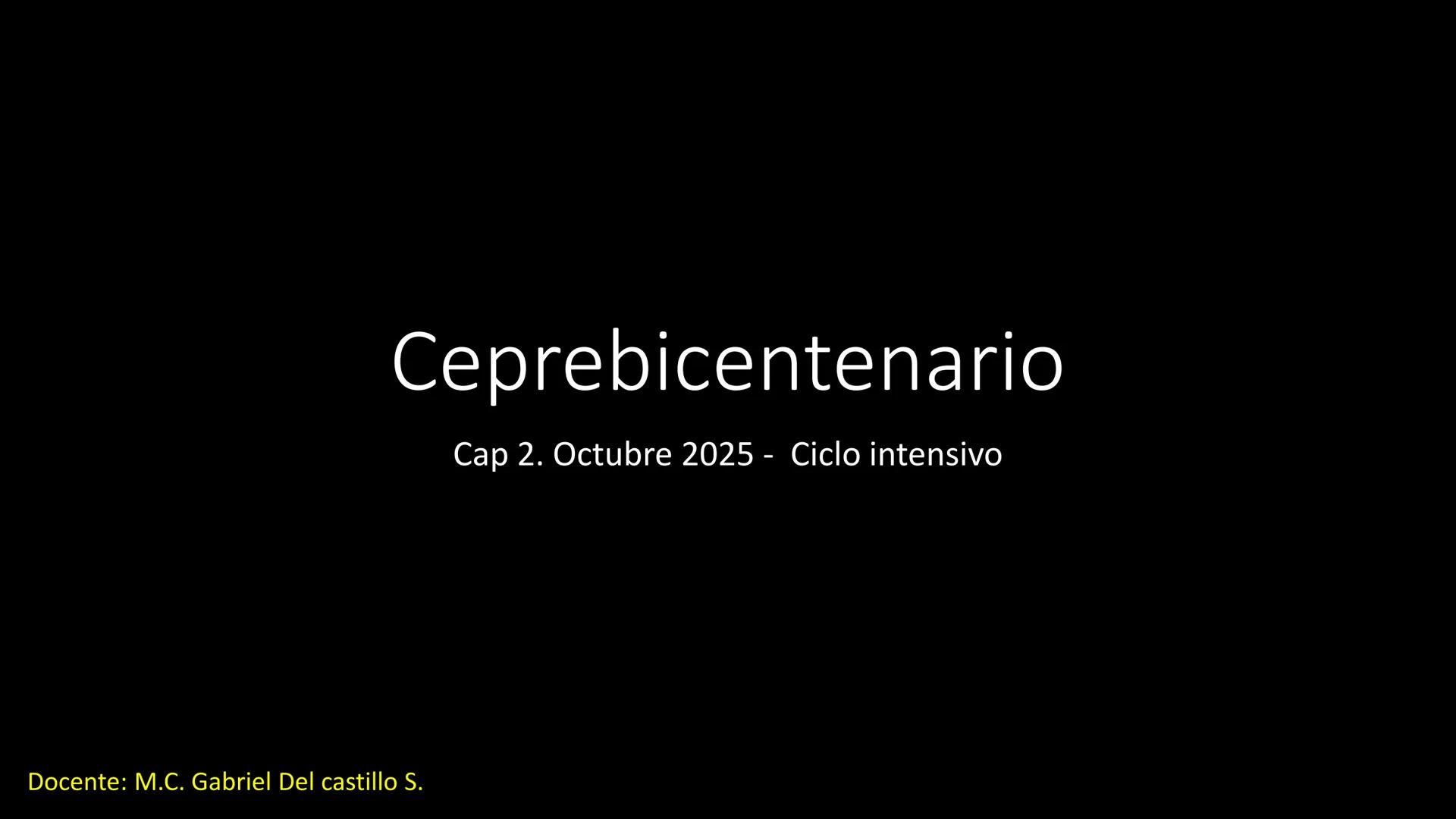 Ceprebicentenario
Cap 2. Octubre 2025 - Ciclo intensivo
Docente: M.C. Gabriel Del castillo S. • 01. El esqueleto axial incluye estructuras