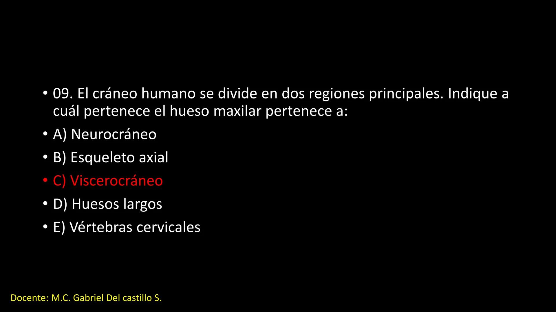 Ceprebicentenario
Cap 2. Octubre 2025 - Ciclo intensivo
Docente: M.C. Gabriel Del castillo S. • 01. El esqueleto axial incluye estructuras