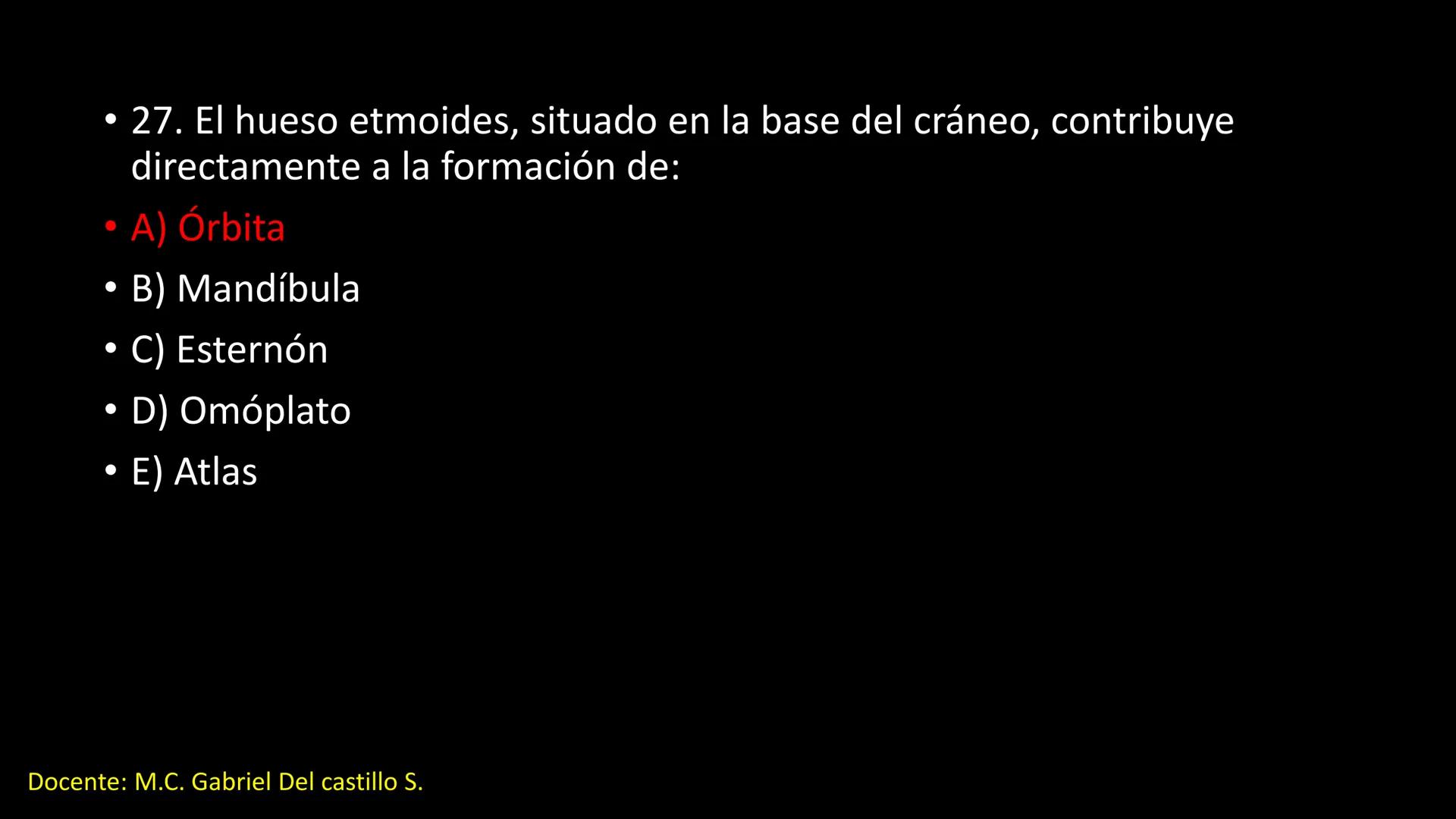 Ceprebicentenario
Cap 2. Octubre 2025 - Ciclo intensivo
Docente: M.C. Gabriel Del castillo S. • 01. El esqueleto axial incluye estructuras
