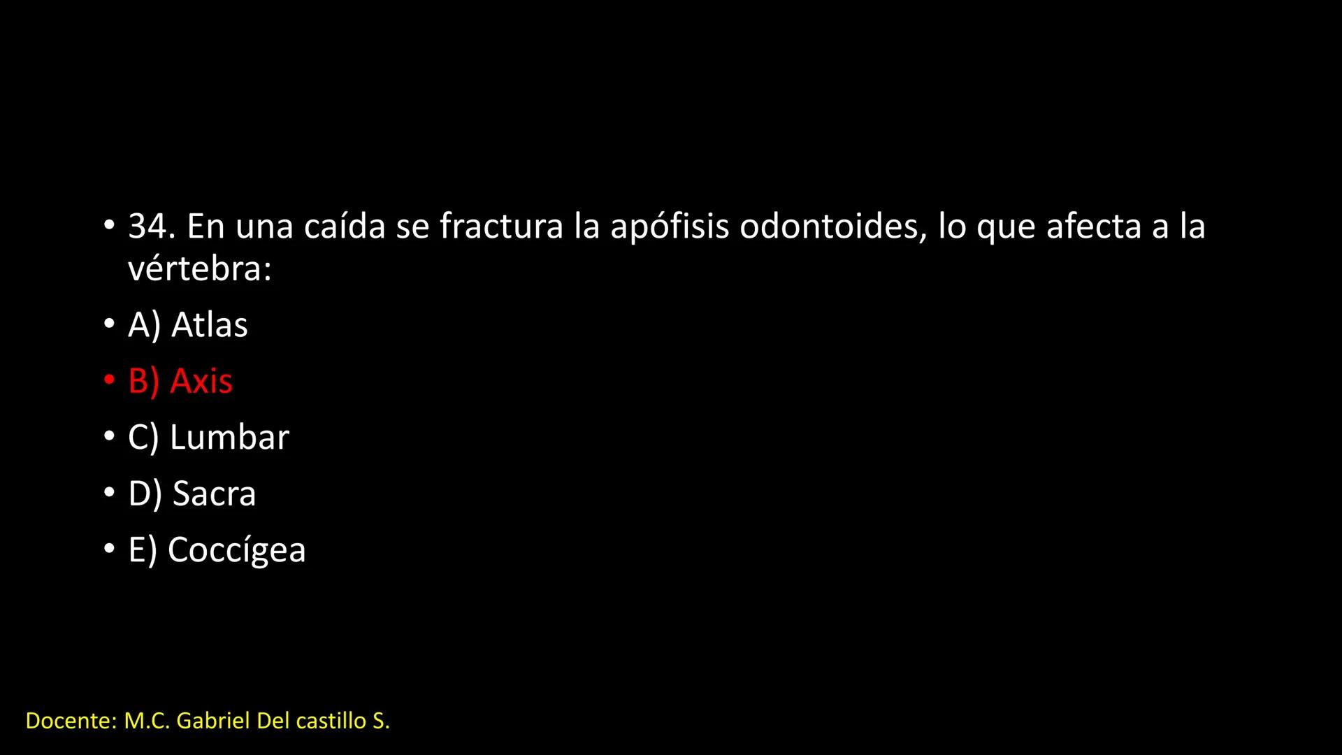 Ceprebicentenario
Cap 2. Octubre 2025 - Ciclo intensivo
Docente: M.C. Gabriel Del castillo S. • 01. El esqueleto axial incluye estructuras