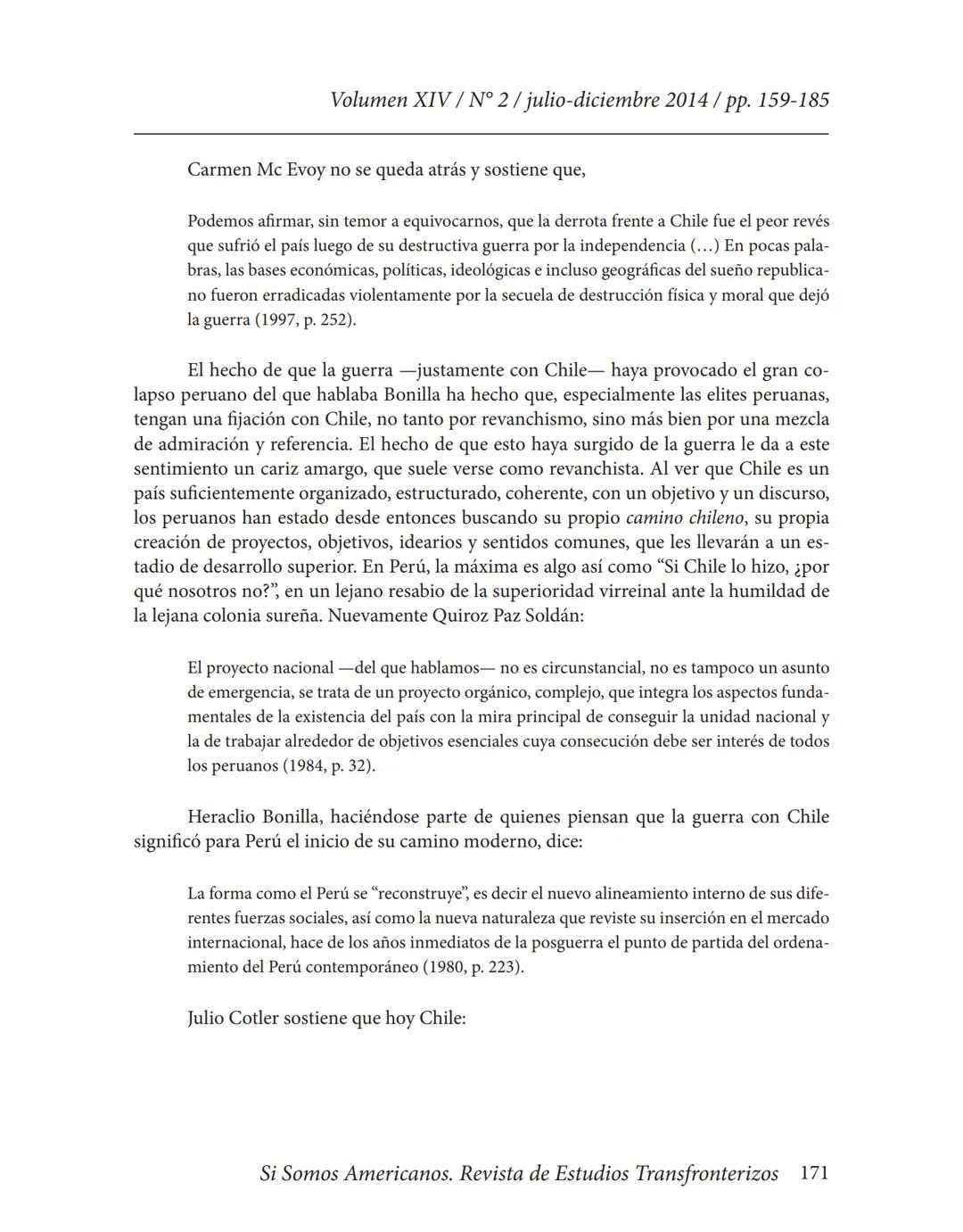 Volumen XIV / N° 2/julio-diciembre 2014/pp. 159-185
# La Guerra del Pacífico como referente nacional y punto
## condicionante de las relaci