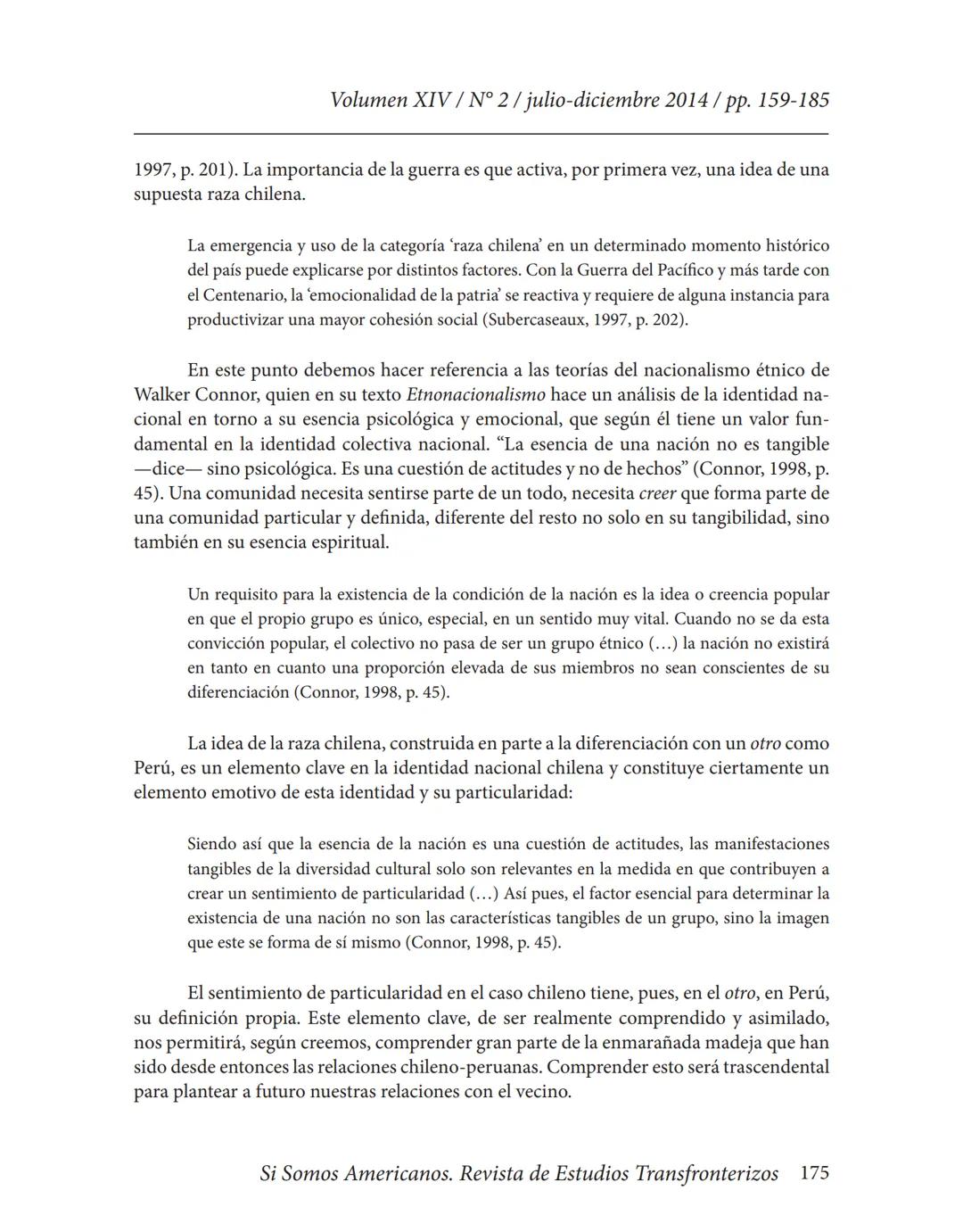Volumen XIV / N° 2/julio-diciembre 2014/pp. 159-185
# La Guerra del Pacífico como referente nacional y punto
## condicionante de las relaci