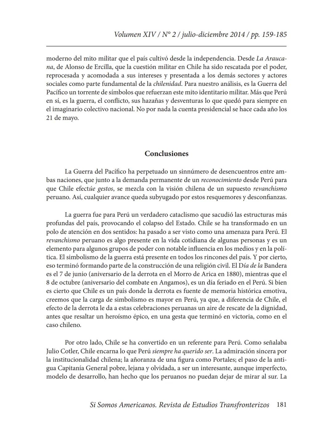 Volumen XIV / N° 2/julio-diciembre 2014/pp. 159-185
# La Guerra del Pacífico como referente nacional y punto
## condicionante de las relaci