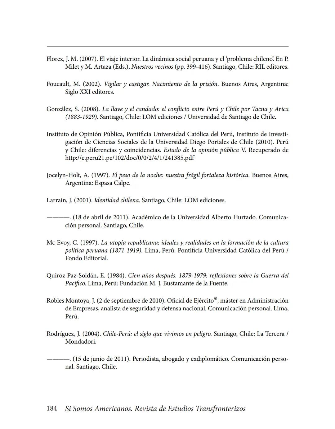 Volumen XIV / N° 2/julio-diciembre 2014/pp. 159-185
# La Guerra del Pacífico como referente nacional y punto
## condicionante de las relaci