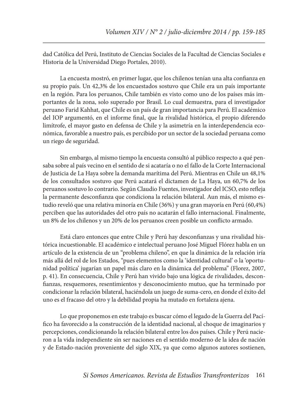 Volumen XIV / N° 2/julio-diciembre 2014/pp. 159-185
# La Guerra del Pacífico como referente nacional y punto
## condicionante de las relaci