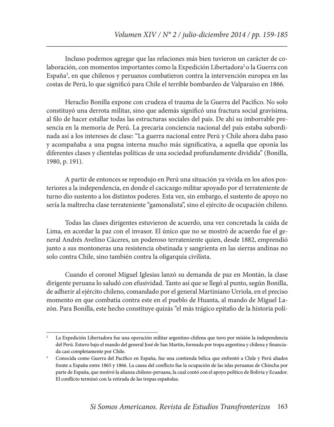 Volumen XIV / N° 2/julio-diciembre 2014/pp. 159-185
# La Guerra del Pacífico como referente nacional y punto
## condicionante de las relaci