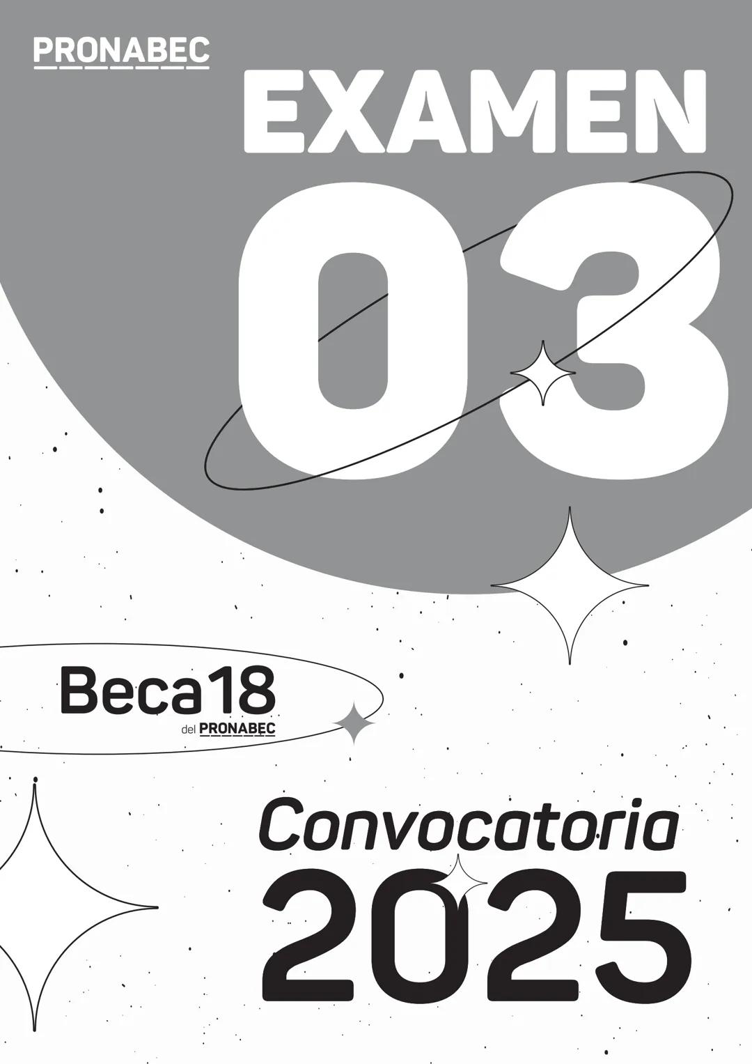 # PRONABEC
# EXAMEN
# 03
# Beca18
del PRONABEC
# Convocatoria
# 2025 # INDICACIONES
PAUTAS PARA COMPLETAR TUS DATOS PERSONALES
> En