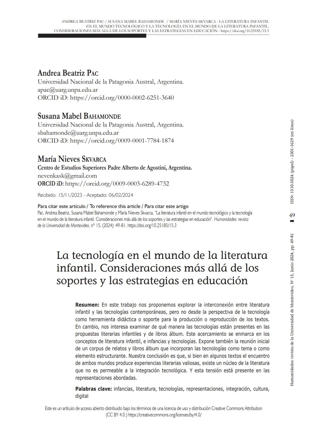 ANDREA BEATRIZ PAC/SUSANA MABEL BAHAMONDE / MARÍA NIEVES SKVARCA LA LITERATURA INFANTII.
EN EL MUNDO TECNOLÓGICO Y LA TECNOLOGÍA EN EL MUNDO