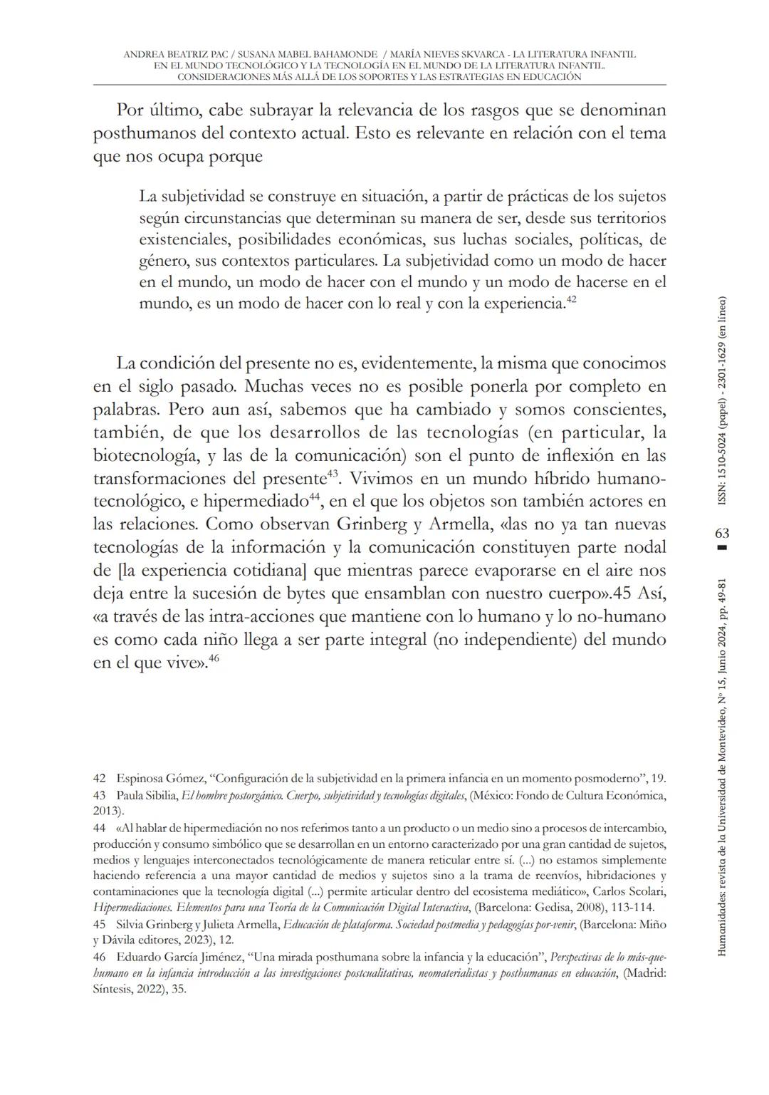 ANDREA BEATRIZ PAC/SUSANA MABEL BAHAMONDE / MARÍA NIEVES SKVARCA LA LITERATURA INFANTII.
EN EL MUNDO TECNOLÓGICO Y LA TECNOLOGÍA EN EL MUNDO