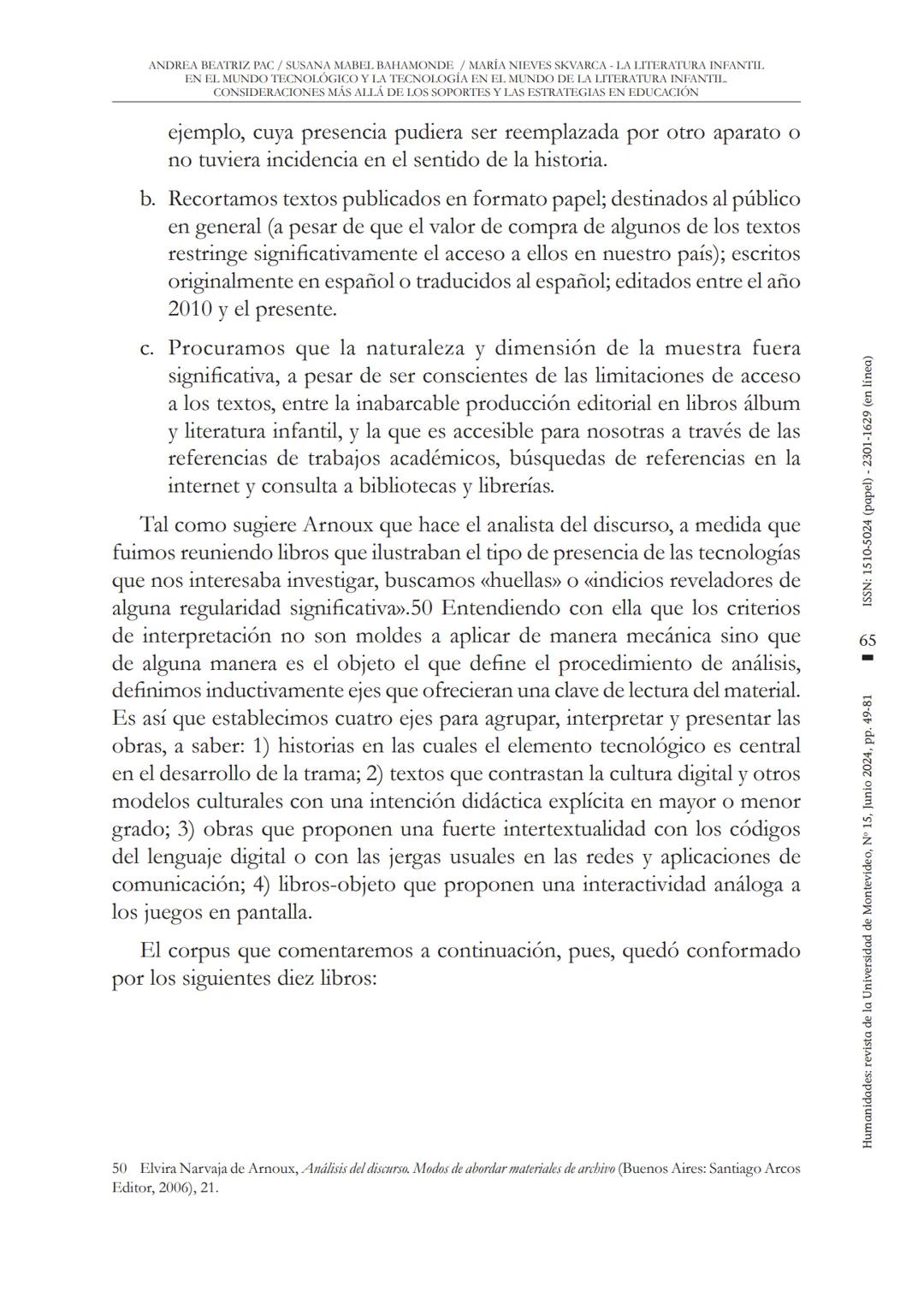 ANDREA BEATRIZ PAC/SUSANA MABEL BAHAMONDE / MARÍA NIEVES SKVARCA LA LITERATURA INFANTII.
EN EL MUNDO TECNOLÓGICO Y LA TECNOLOGÍA EN EL MUNDO