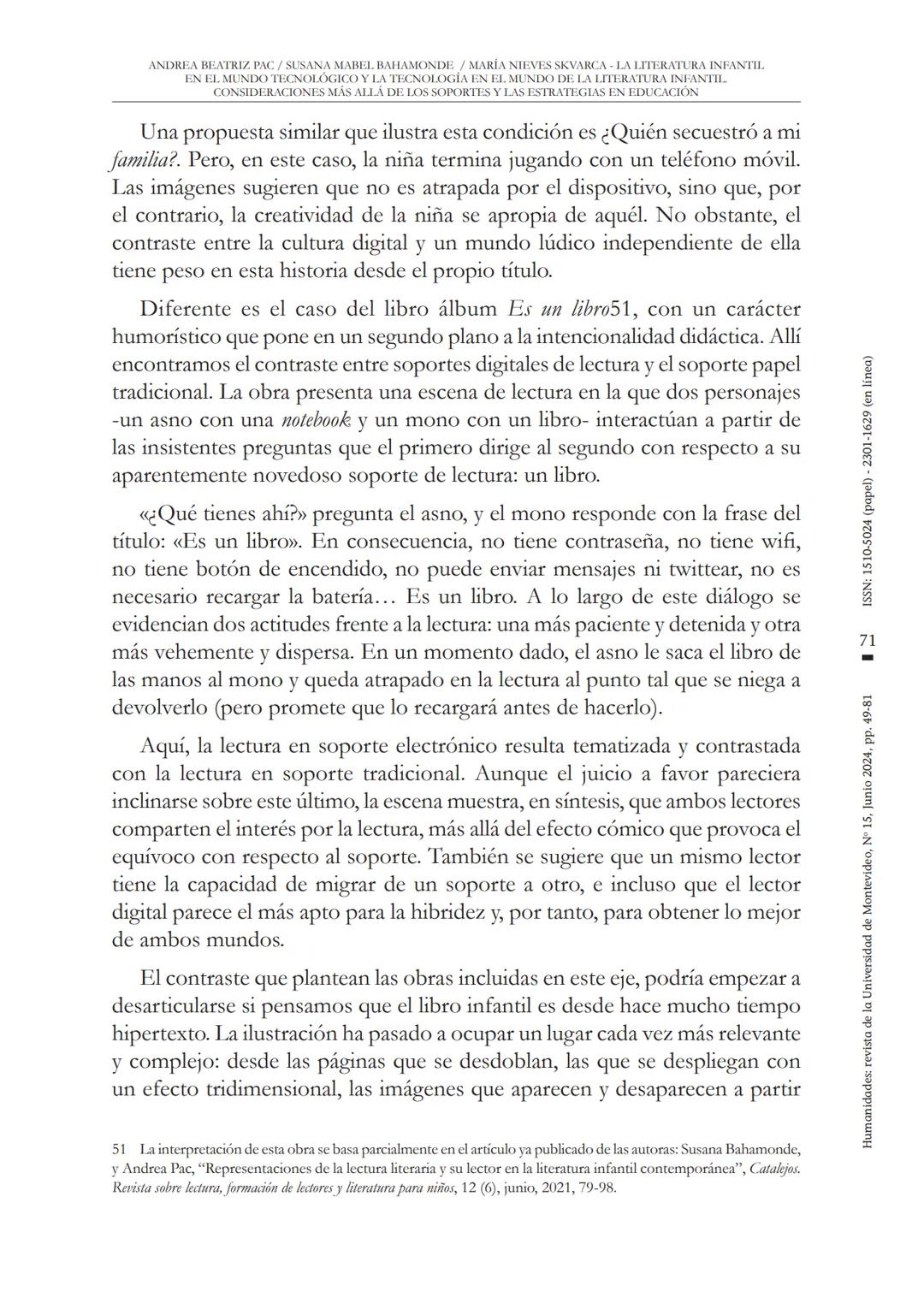 ANDREA BEATRIZ PAC/SUSANA MABEL BAHAMONDE / MARÍA NIEVES SKVARCA LA LITERATURA INFANTII.
EN EL MUNDO TECNOLÓGICO Y LA TECNOLOGÍA EN EL MUNDO