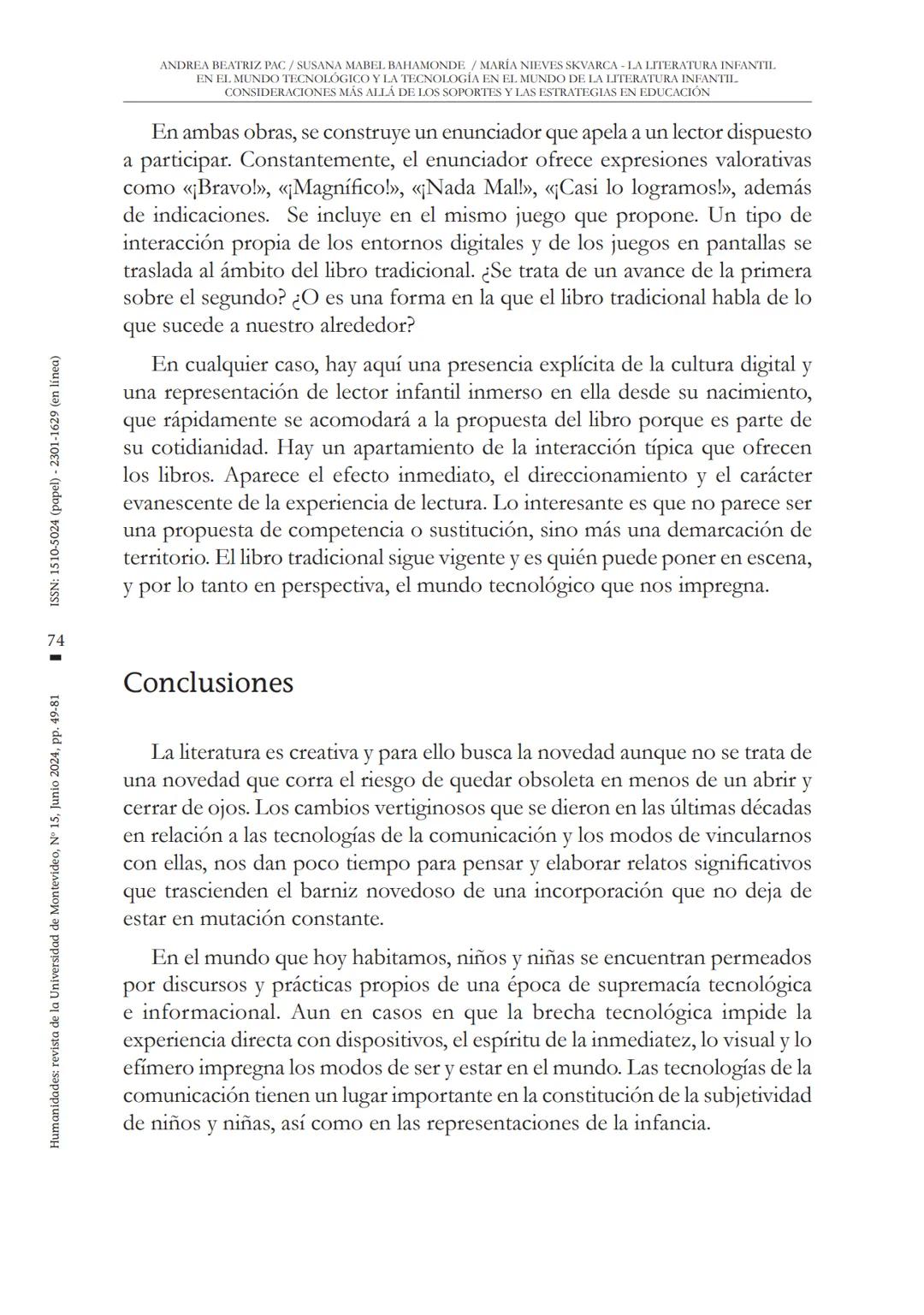ANDREA BEATRIZ PAC/SUSANA MABEL BAHAMONDE / MARÍA NIEVES SKVARCA LA LITERATURA INFANTII.
EN EL MUNDO TECNOLÓGICO Y LA TECNOLOGÍA EN EL MUNDO