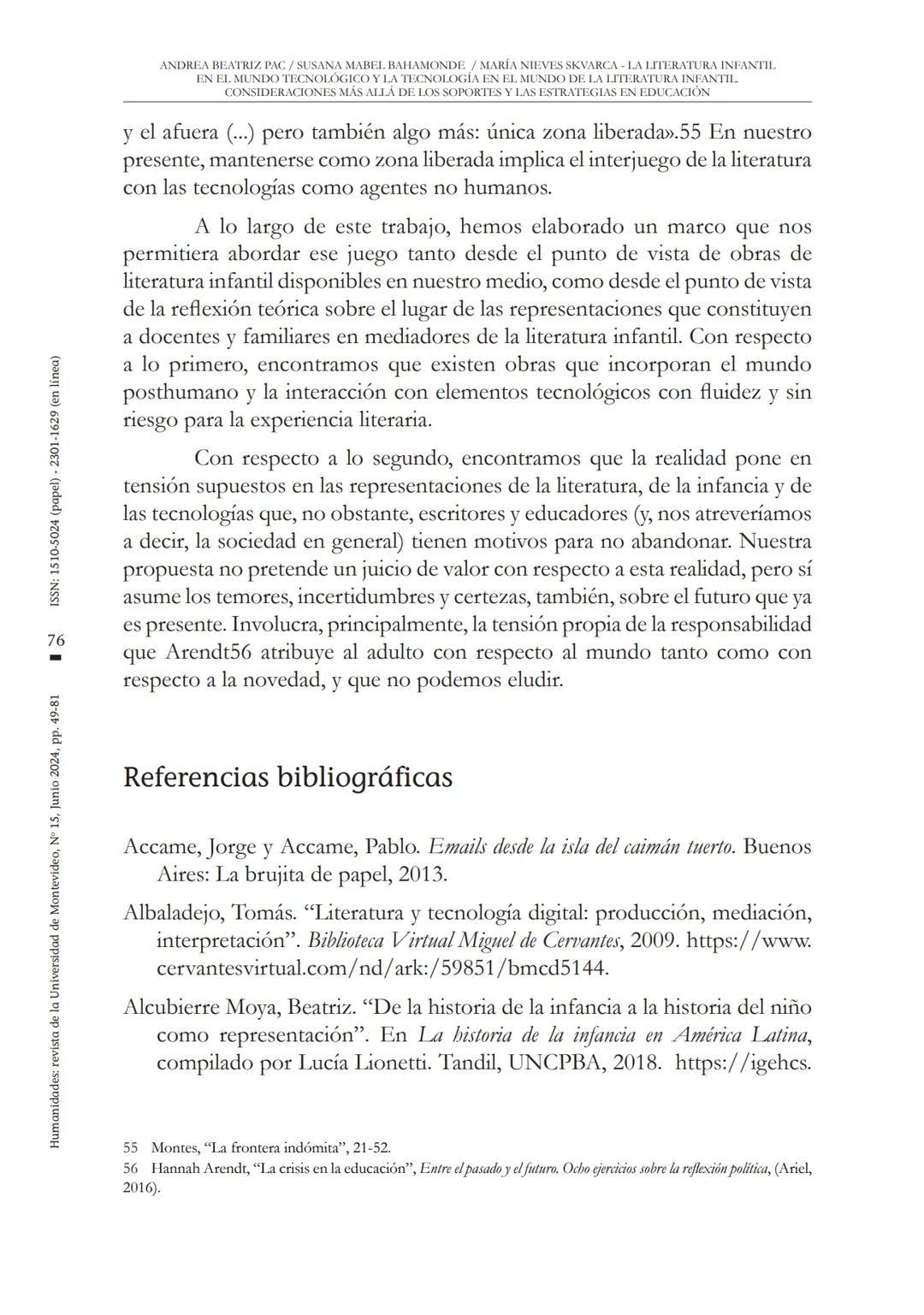 ANDREA BEATRIZ PAC/SUSANA MABEL BAHAMONDE / MARÍA NIEVES SKVARCA LA LITERATURA INFANTII.
EN EL MUNDO TECNOLÓGICO Y LA TECNOLOGÍA EN EL MUNDO