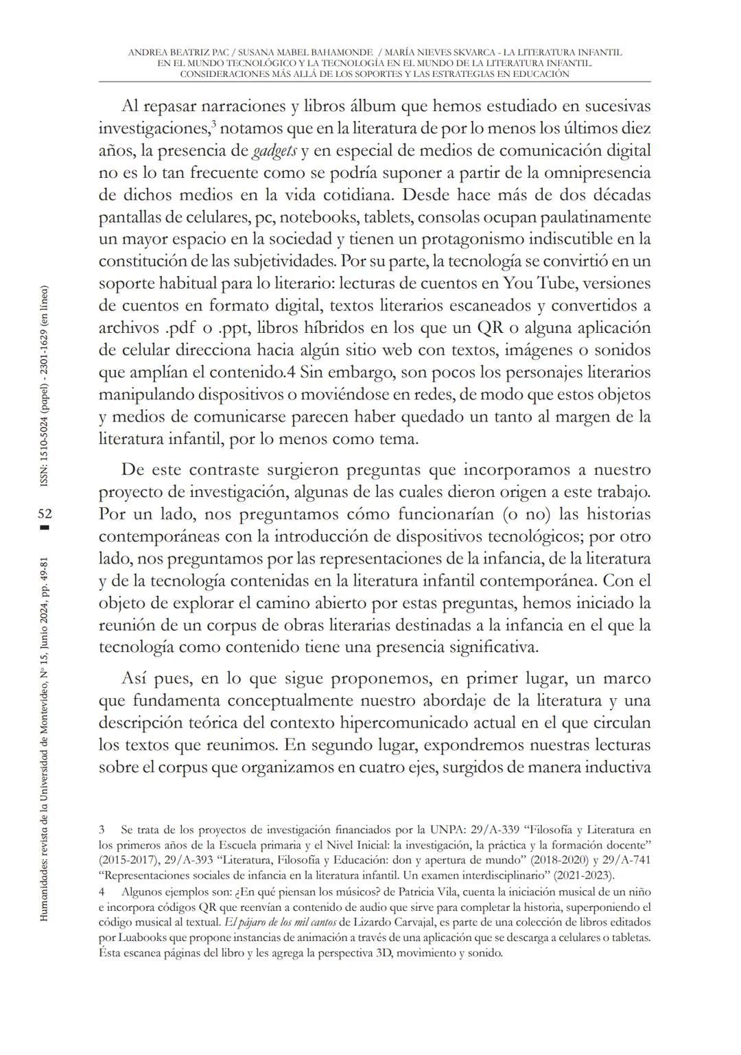 ANDREA BEATRIZ PAC/SUSANA MABEL BAHAMONDE / MARÍA NIEVES SKVARCA LA LITERATURA INFANTII.
EN EL MUNDO TECNOLÓGICO Y LA TECNOLOGÍA EN EL MUNDO