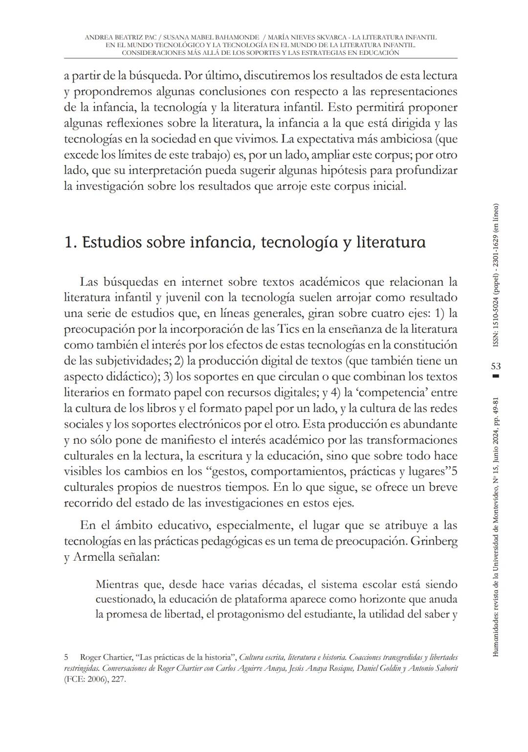 ANDREA BEATRIZ PAC/SUSANA MABEL BAHAMONDE / MARÍA NIEVES SKVARCA LA LITERATURA INFANTII.
EN EL MUNDO TECNOLÓGICO Y LA TECNOLOGÍA EN EL MUNDO