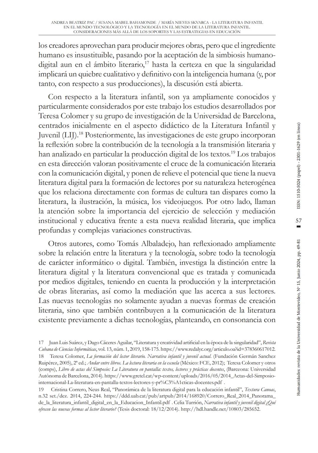 ANDREA BEATRIZ PAC/SUSANA MABEL BAHAMONDE / MARÍA NIEVES SKVARCA LA LITERATURA INFANTII.
EN EL MUNDO TECNOLÓGICO Y LA TECNOLOGÍA EN EL MUNDO