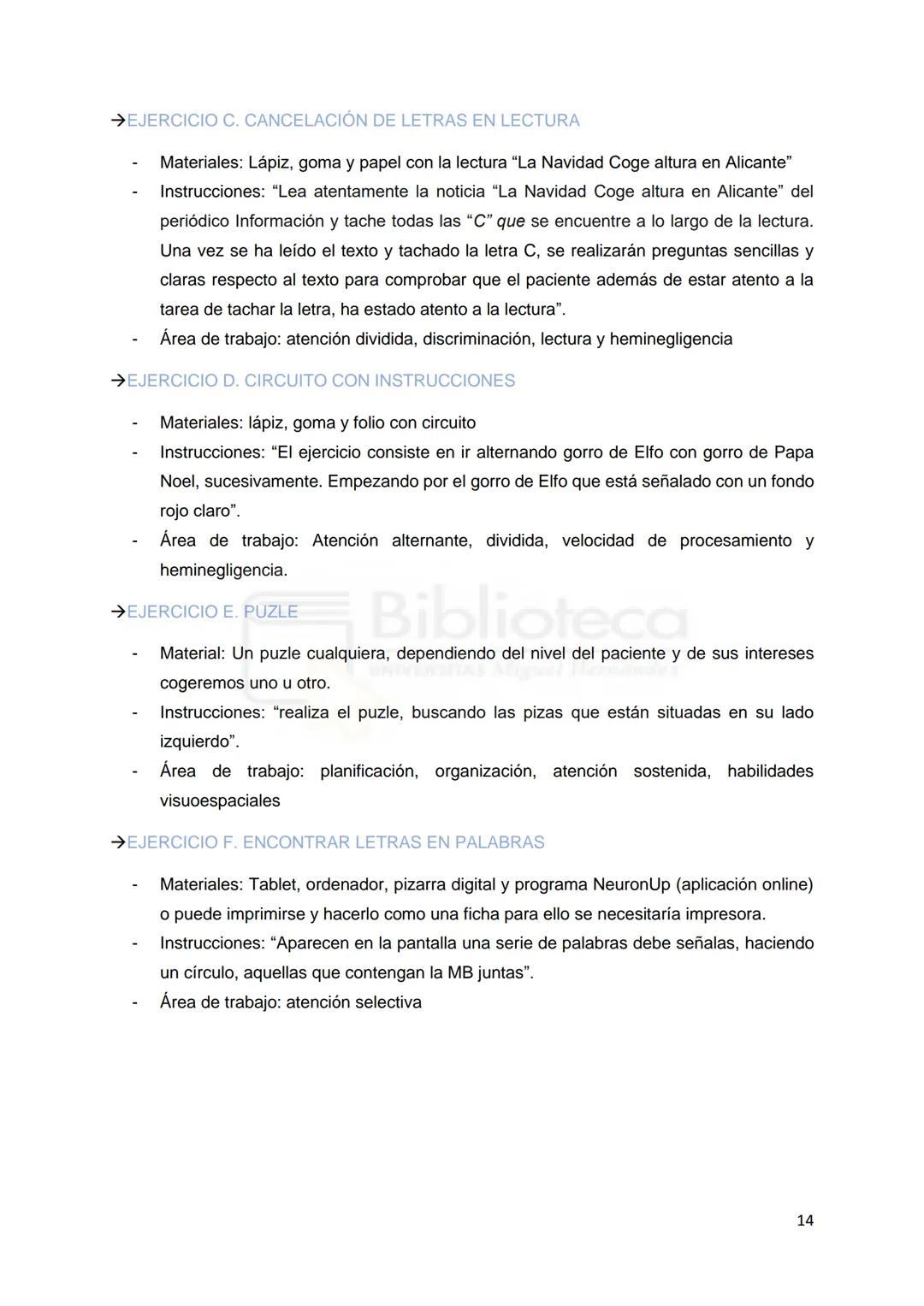 MH
UNIVERSITAS
Miguel Hernández
Grado en Psicología
Trabajo de Fin de Grado
Curso 2020/2021
Convocatoria Junio
Biblioteca
Modalidad: