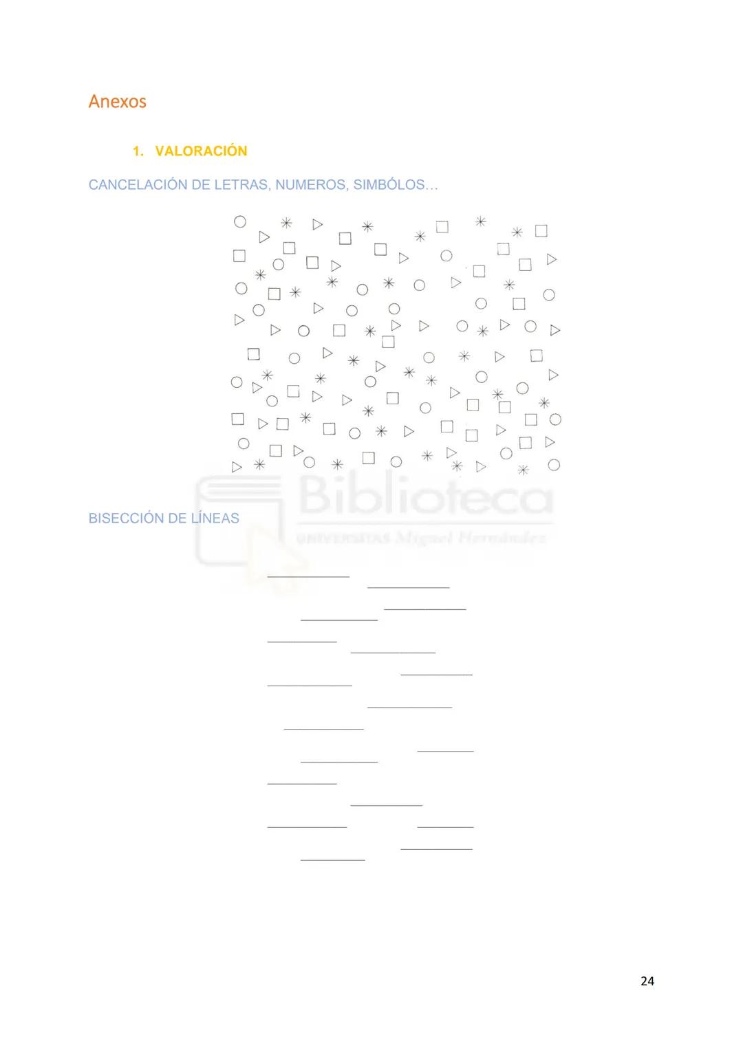 MH
UNIVERSITAS
Miguel Hernández
Grado en Psicología
Trabajo de Fin de Grado
Curso 2020/2021
Convocatoria Junio
Biblioteca
Modalidad: