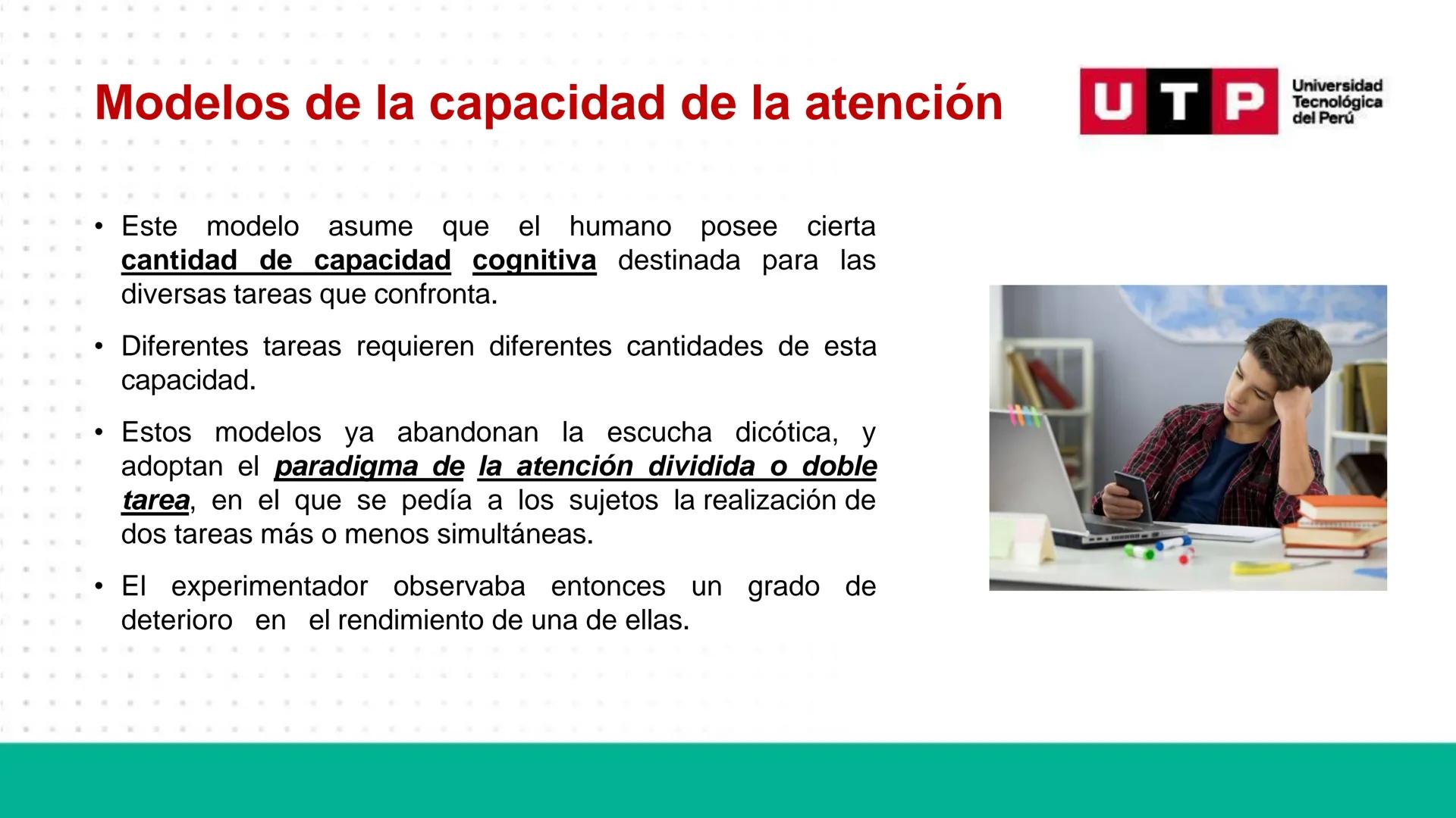# Bases biológicas del
comportamiento
Sesión 13: Atención y conciencia
Universidad
UTP Tecnológica
del Perú Recordemos
Universidad
UTP Te