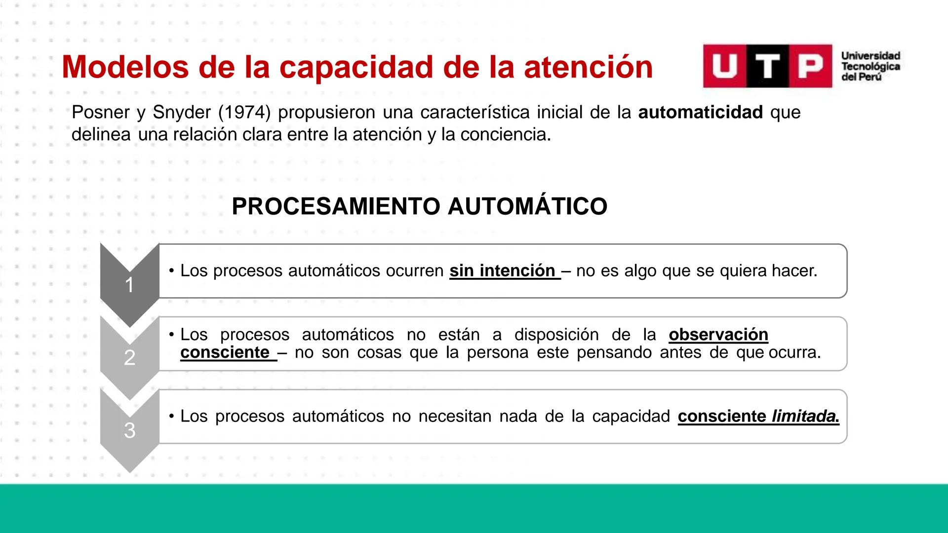 # Bases biológicas del
comportamiento
Sesión 13: Atención y conciencia
Universidad
UTP Tecnológica
del Perú Recordemos
Universidad
UTP Te