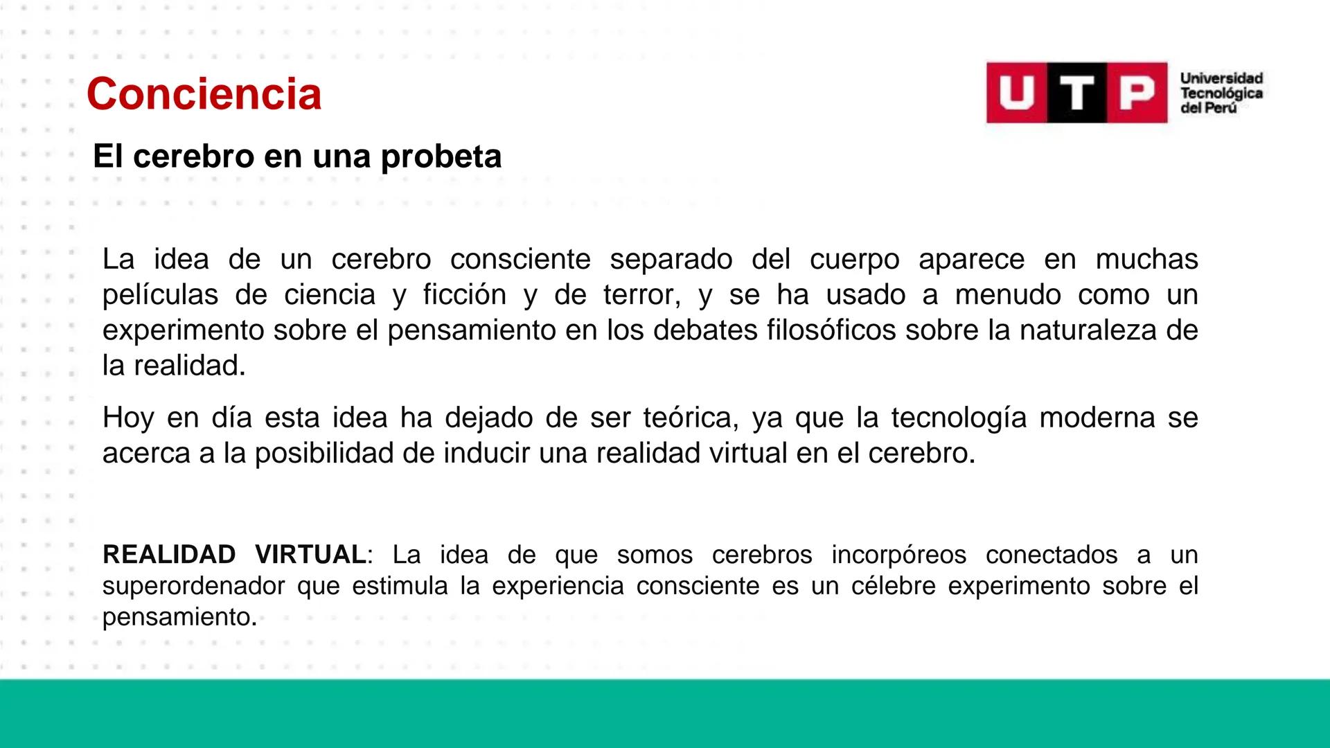 # Bases biológicas del
comportamiento
Sesión 13: Atención y conciencia
Universidad
UTP Tecnológica
del Perú Recordemos
Universidad
UTP Te