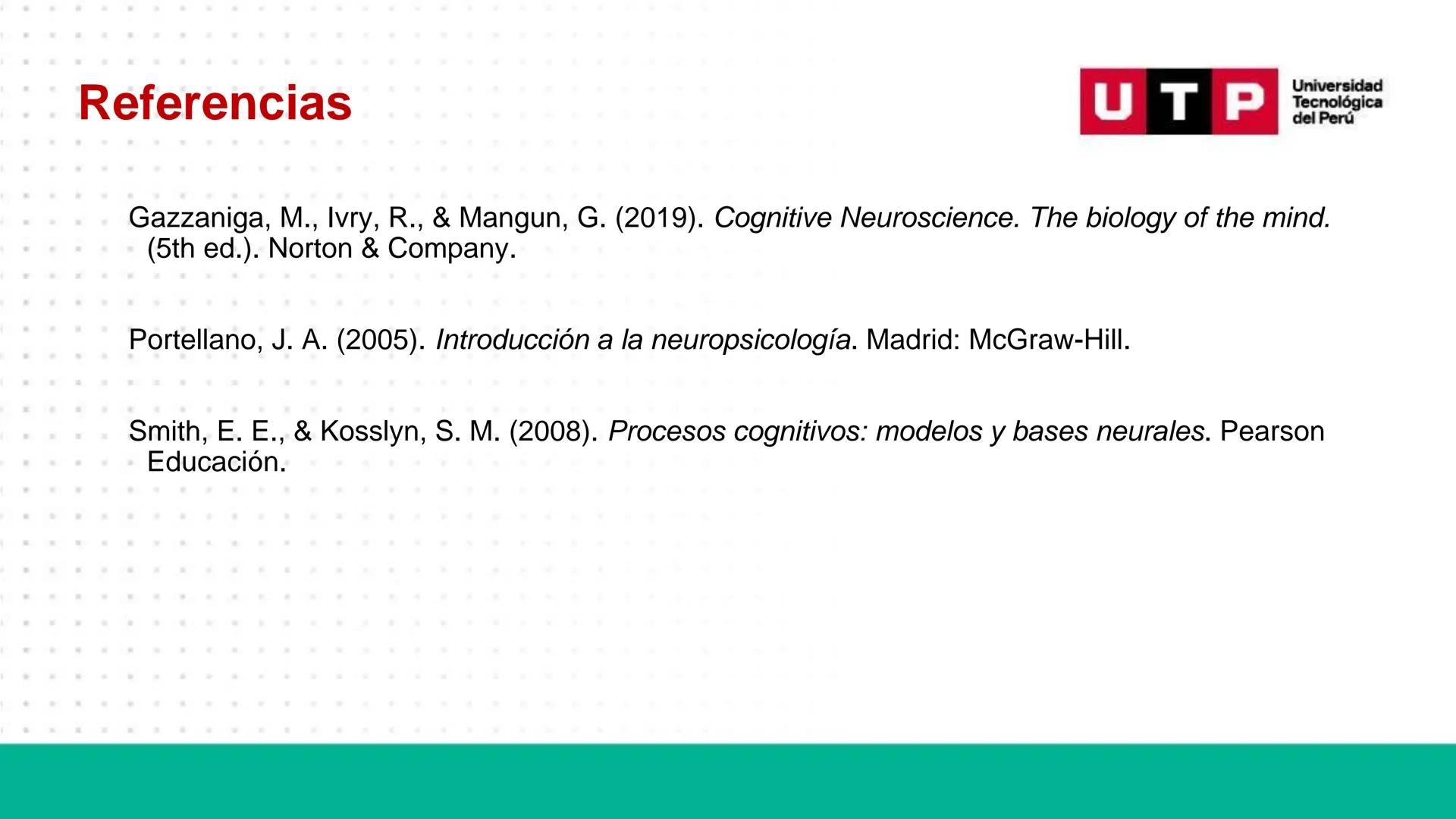 # Bases biológicas del
comportamiento
Sesión 13: Atención y conciencia
Universidad
UTP Tecnológica
del Perú Recordemos
Universidad
UTP Te