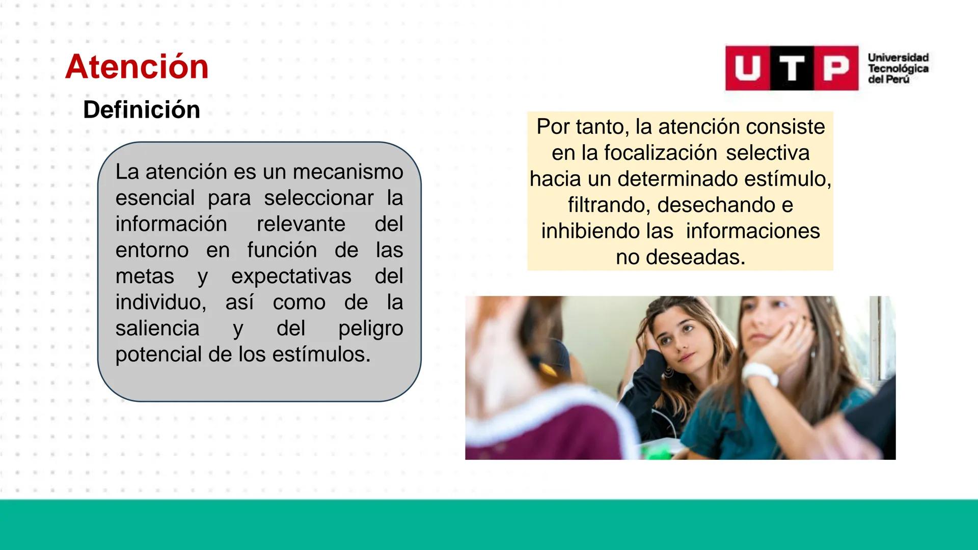 # Bases biológicas del
comportamiento
Sesión 13: Atención y conciencia
Universidad
UTP Tecnológica
del Perú Recordemos
Universidad
UTP Te