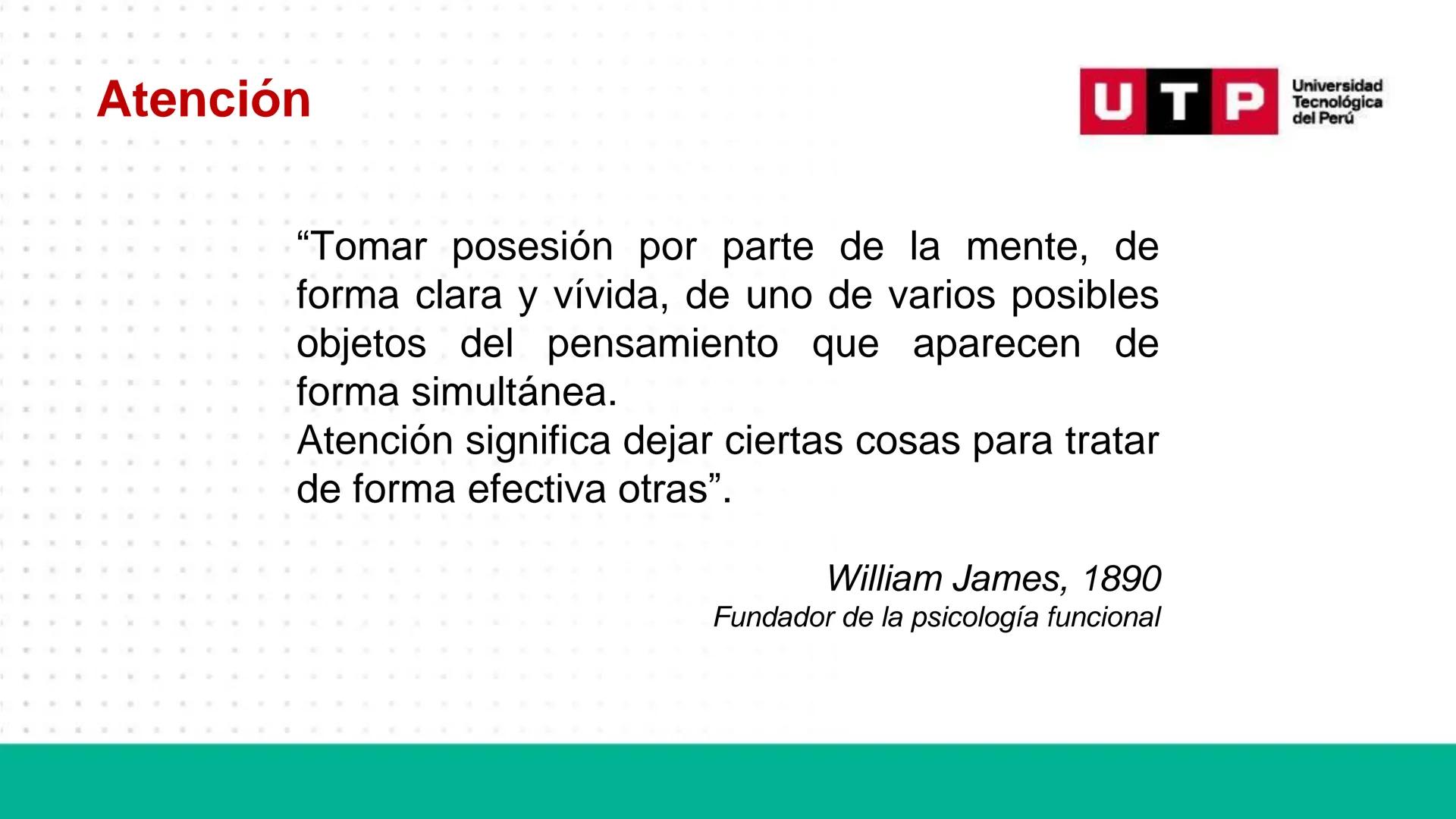 # Bases biológicas del
comportamiento
Sesión 13: Atención y conciencia
Universidad
UTP Tecnológica
del Perú Recordemos
Universidad
UTP Te