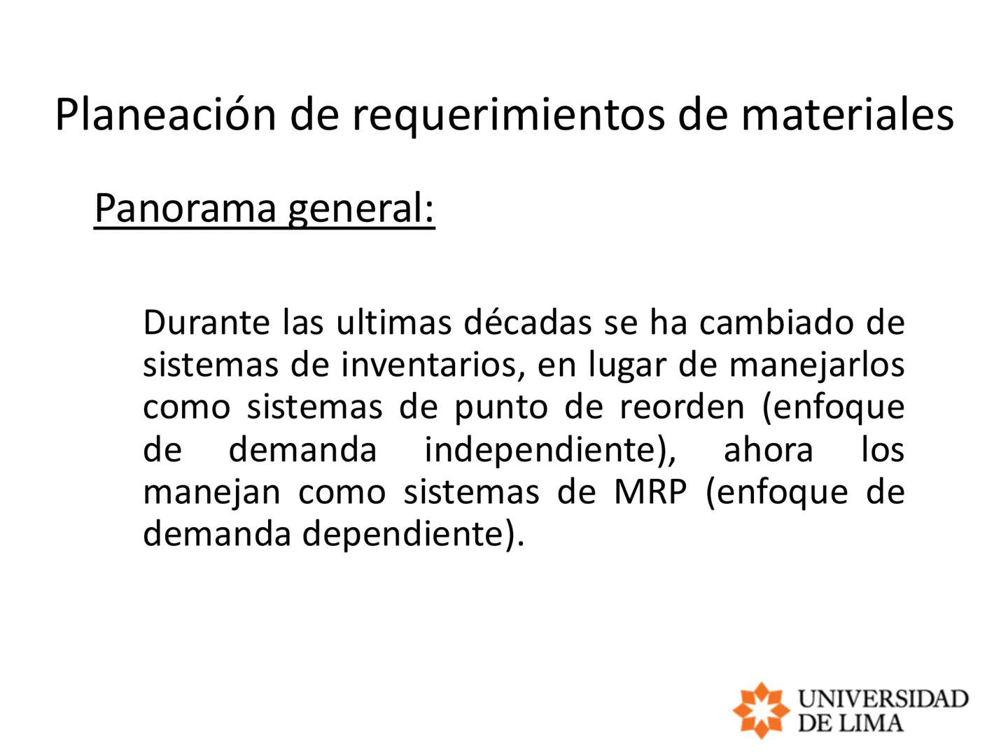 PLANEAMIENTO Y CONTROL DE OPERACIONES
OPERATIONS PLANNING AND CONTROL
MRP, ERP y LEAD TIME # Planeación de requerimientos de materiales
##