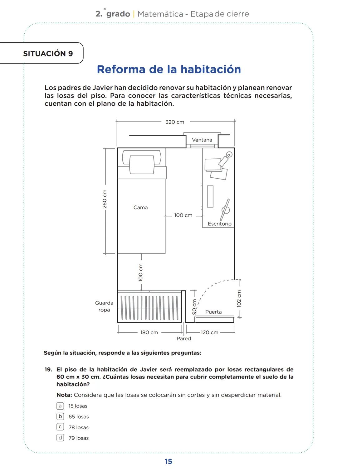 SECUNDARIA
2.º grado
Evaluación diagnóstica
Etapa de cierre
Matemática
Institución educativa:
Nombre(s) y apellidos:
Sección:
Nº de or