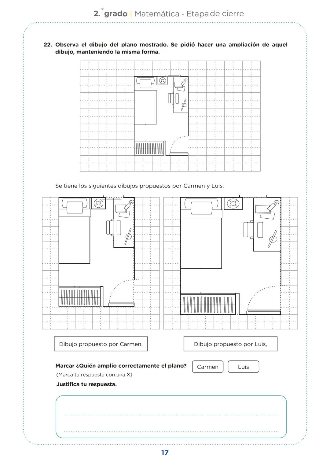 SECUNDARIA
2.º grado
Evaluación diagnóstica
Etapa de cierre
Matemática
Institución educativa:
Nombre(s) y apellidos:
Sección:
Nº de or