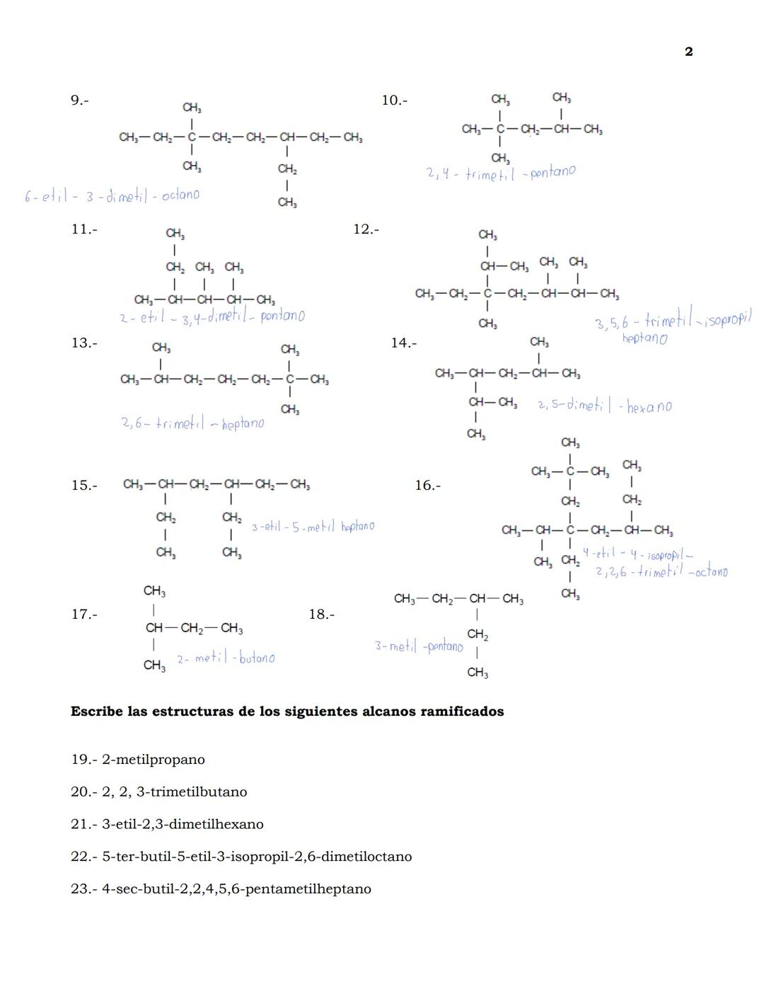 Guía de Ejercicios de nomenclatura en Química Orgánica
1
Indica cuántos carbonos primarios, secundarios, ternarios y cuaternarios existen en