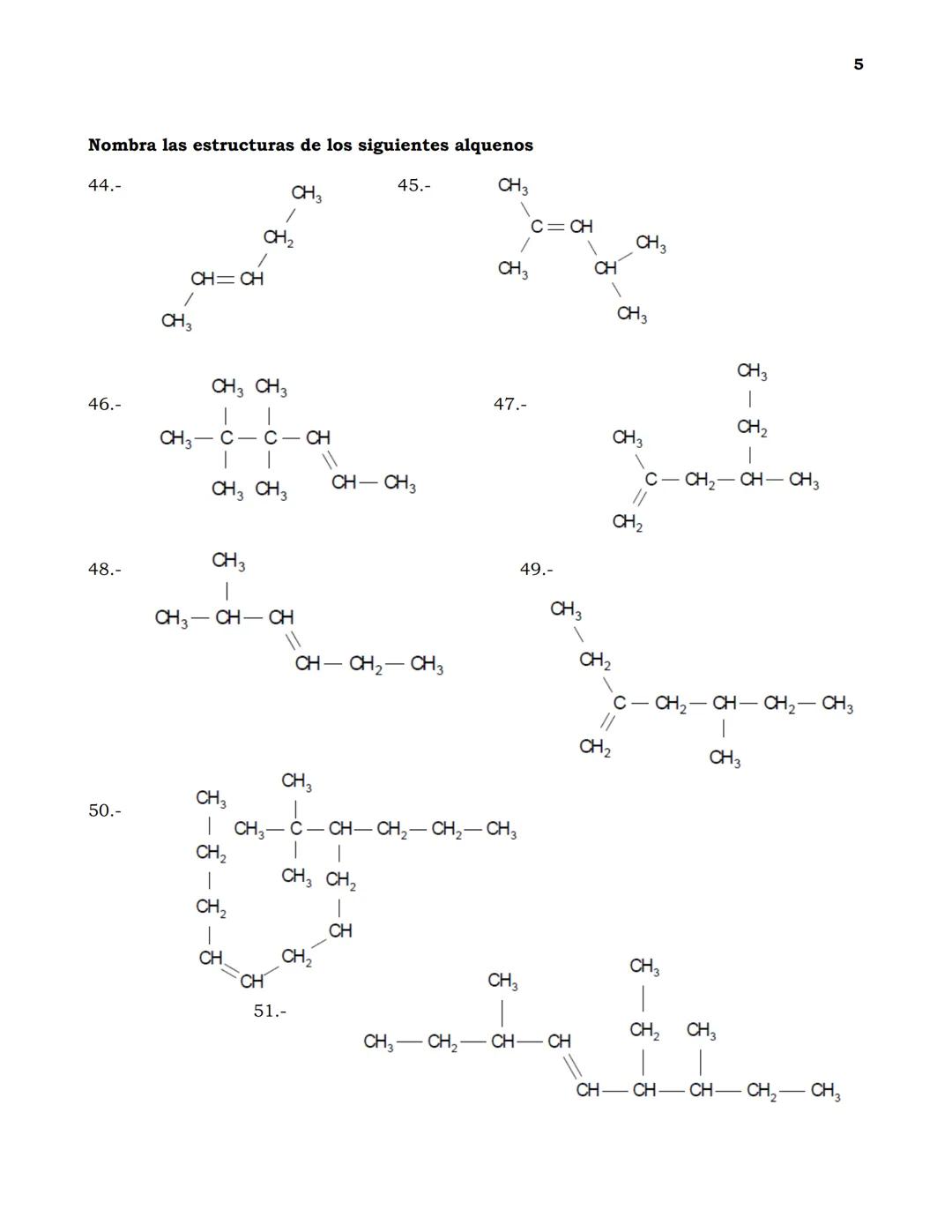 Guía de Ejercicios de nomenclatura en Química Orgánica
1
Indica cuántos carbonos primarios, secundarios, ternarios y cuaternarios existen en