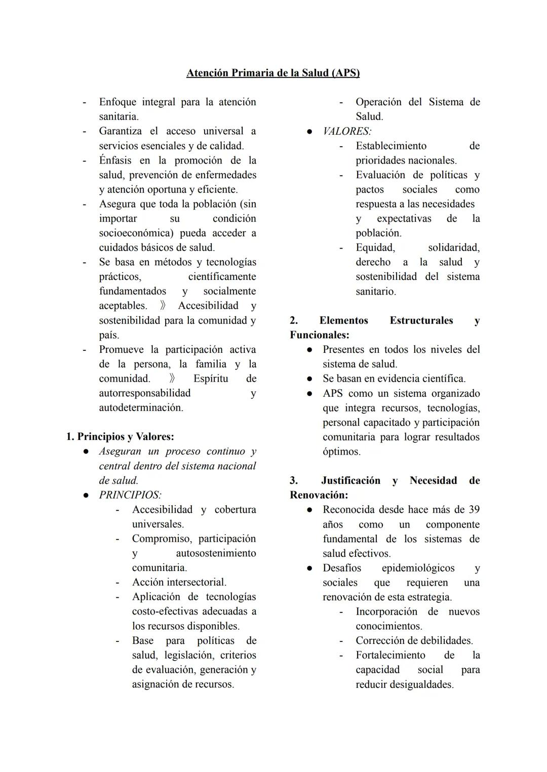 # Atención Primaria de la Salud (APS)
- Enfoque integral para la atención
sanitaria.
- Garantiza el acceso universal a
servicios esenciales