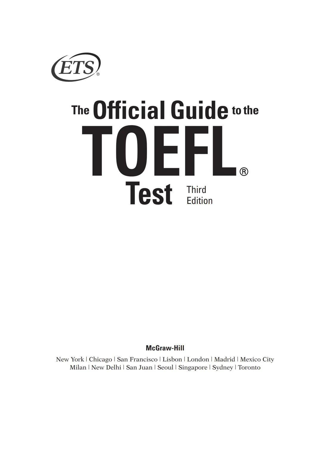 ETS The People Who Make the Test!
The Official Guide to the
TOEFL
Test Enition
Third
• Find out all about the TOEFL Internet-based Test