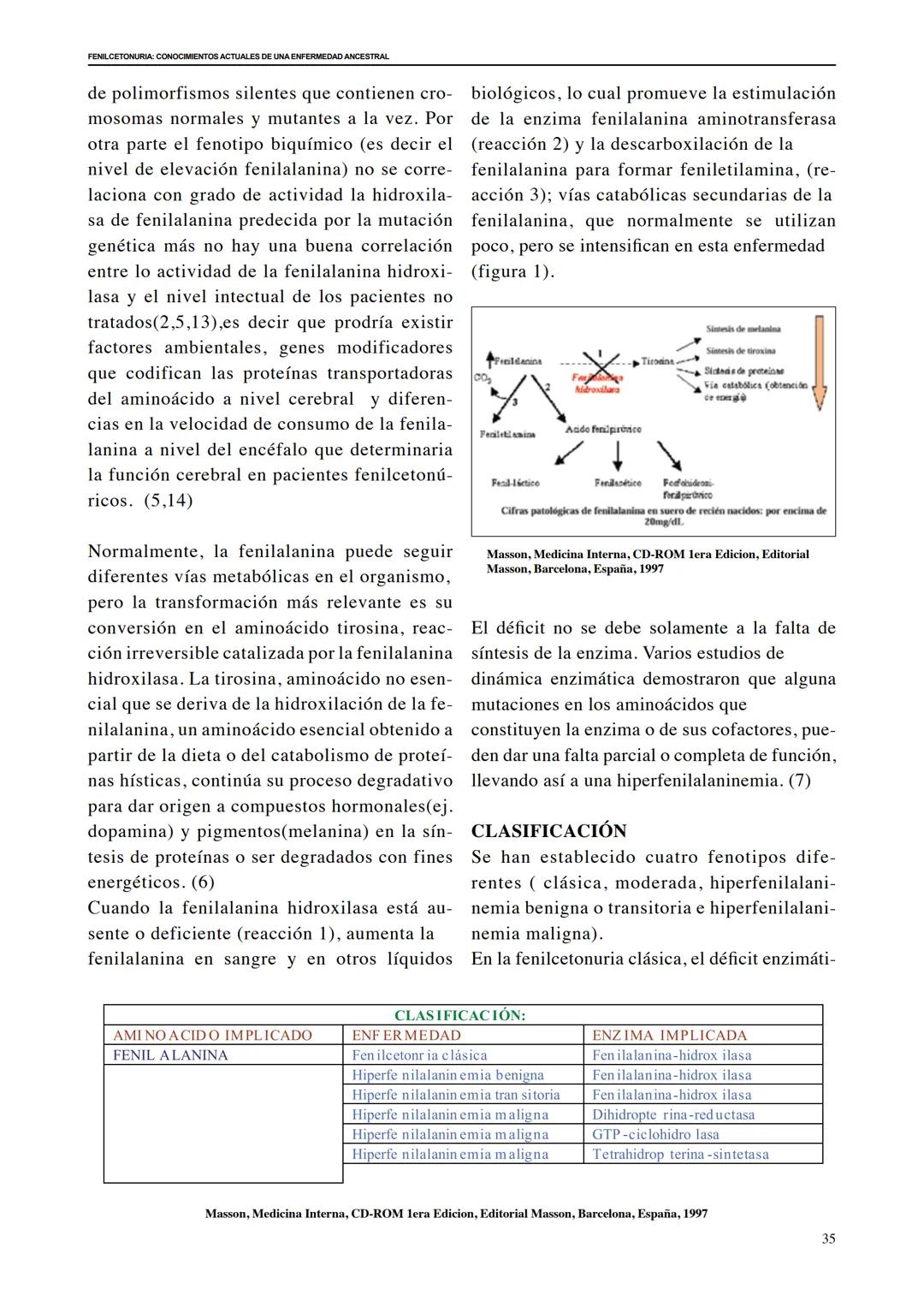 FENILCETONURIA: CONOCIMIENTOS ACTUALES DE UNA ENFERMEDAD ANCESTRAL
FENILCETONURIA: CONOCIMIENTOS ACTUALES DE UNA
ENFERMEDAD ANCESTRAL
Artic