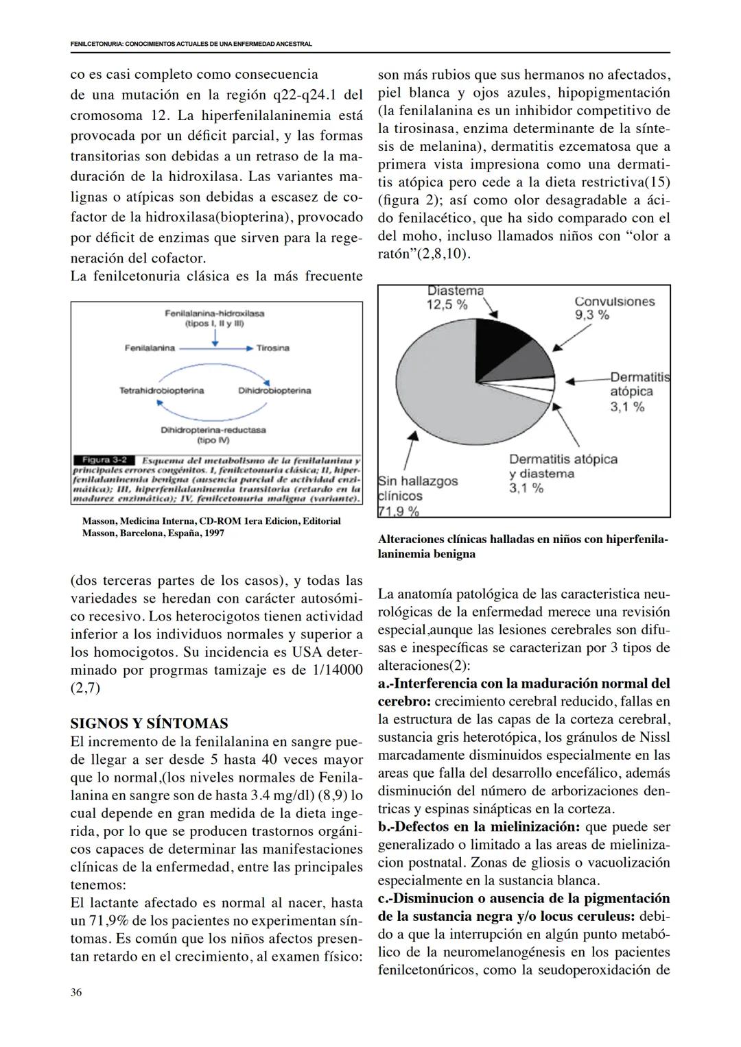FENILCETONURIA: CONOCIMIENTOS ACTUALES DE UNA ENFERMEDAD ANCESTRAL
FENILCETONURIA: CONOCIMIENTOS ACTUALES DE UNA
ENFERMEDAD ANCESTRAL
Artic