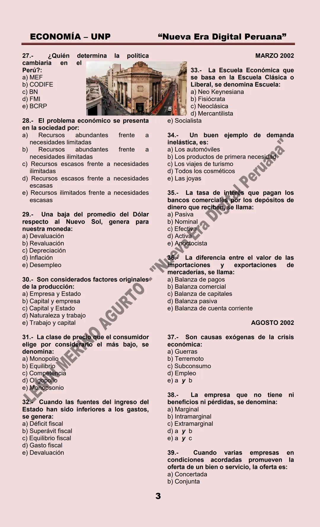 # ECONOMÍA – UNP
ECONOMIA
MARZO 1999
1.- La Microeconomía estudia:
a) La política económica
b) La política fiscal
c) La política monetari
