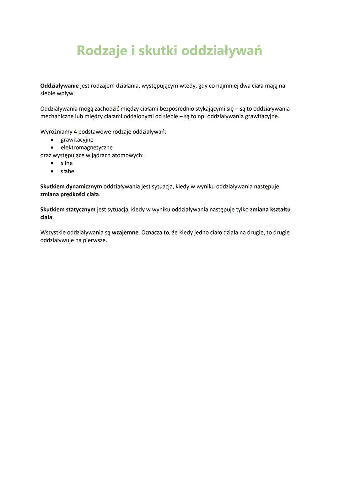 # Rodzaje i skutki oddziaływań
Oddziaływanie jest rodzajem działania, występującym wtedy, gdy co najmniej dwa ciała mają na
siebie wpływ.