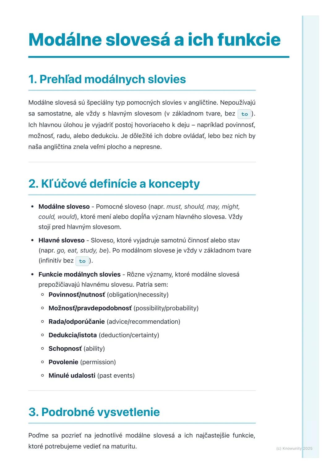 # Modálne slovesá a ich funkcie
## 1. Prehľad modálnych slovies
Modálne slovesá sú špeciálny typ pomocných slovies v angličtine. Nepoužíva