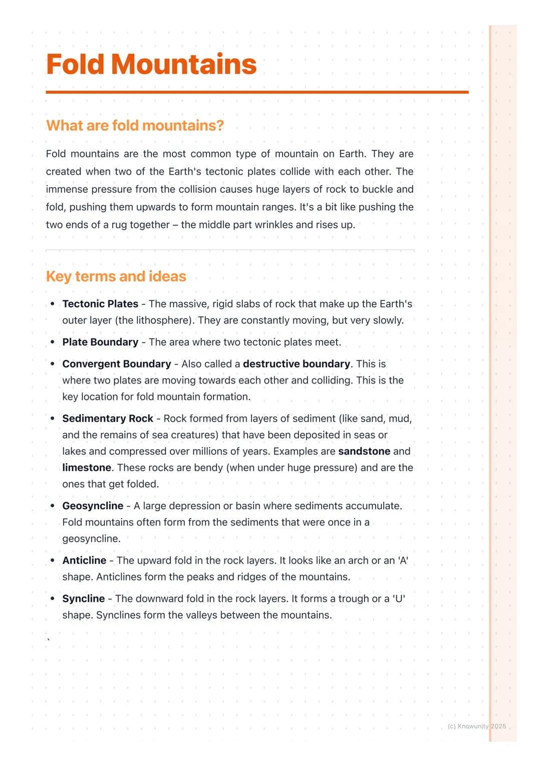 # Fold Mountains
What are fold mountains?
Fold mountains are the most common type of mountain on Earth. They are
created when two of the E