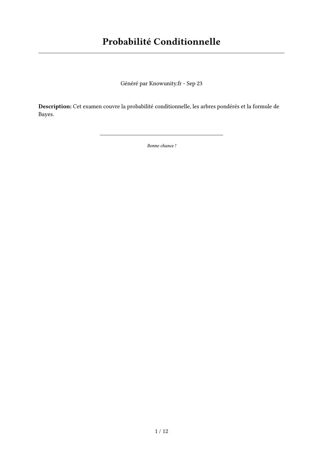 # Probabilité Conditionnelle
Généré par Knowunity.fr - Sep 23
Description: Cet examen couvre la probabilité conditionnelle, les arbres pon